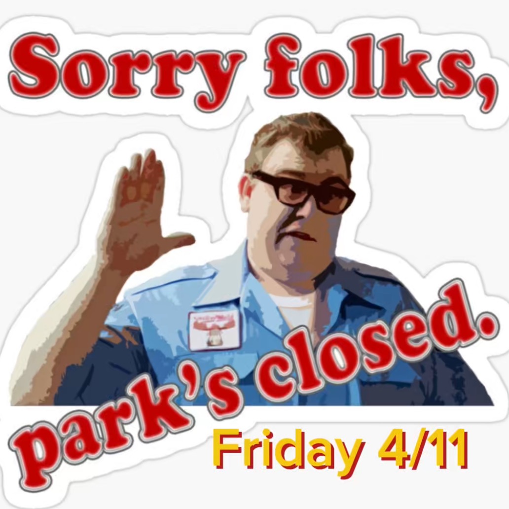 Hey everyone! We are closed Friday April 11th and will reopen on Saturday the 12th. See you soon!!