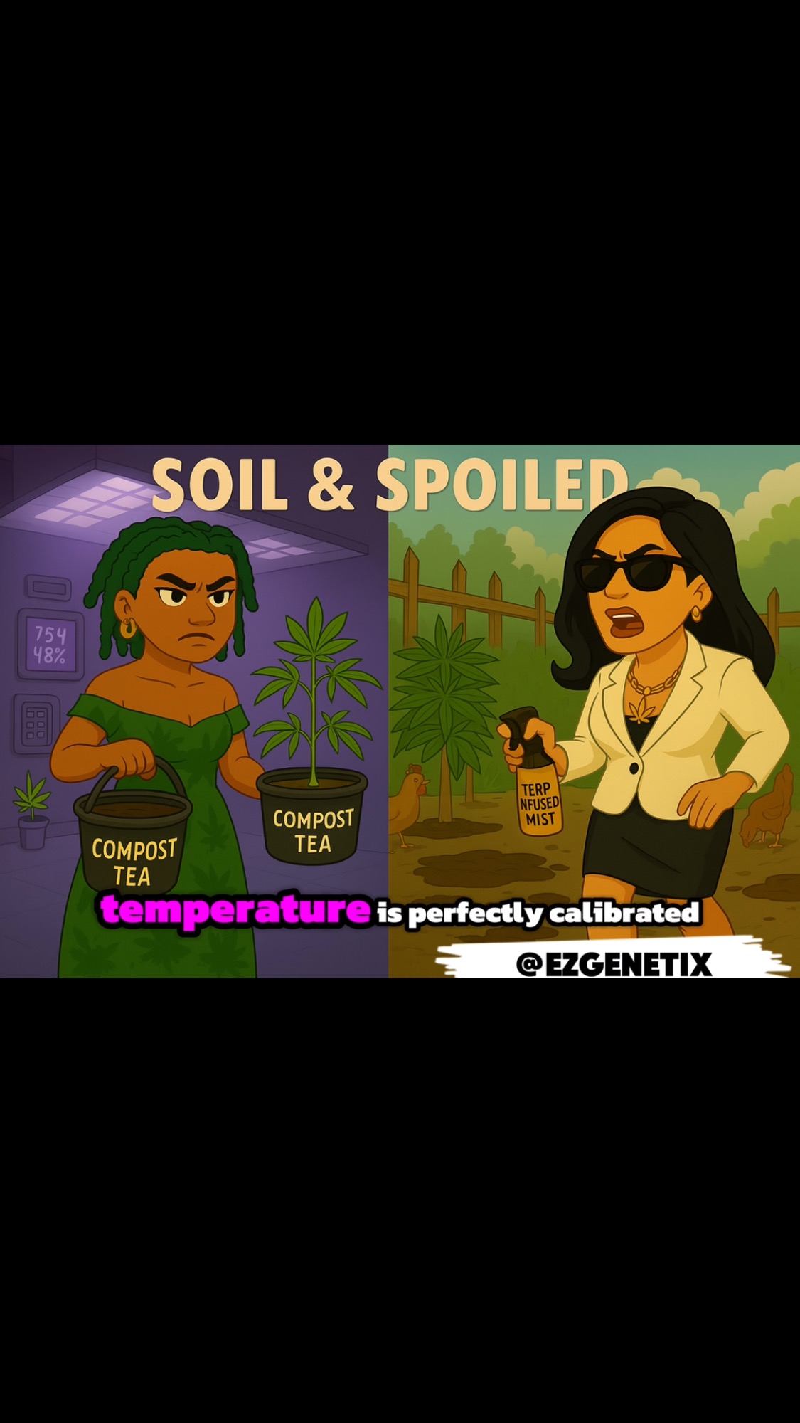 Sierra and Lola luxe switching environments. One touched soil and heard voices from the ancestors. The other found out glitter don’t grow terps.
#EzGenetix #GrowYourVibe #PlantBasedVibes #WeedCulture #ThePlugLife #CultivateJoy #HighEndCannabis #FireGenetics #VibeWithUs #GrowWithPurpose #CannabisCommunity #LuxuryCannabis #WeedAndMusic #SmokeWithStyle #CraftedToPerfection #VibeAndThrive #TheGrowRoomVibe #LiveTheVibe #WeedWithRhythm #HighLifeLiving #PuffAndPlay #ChillAndGrow #CannabisCulture #GanjaVibes #LuxuryLife #420