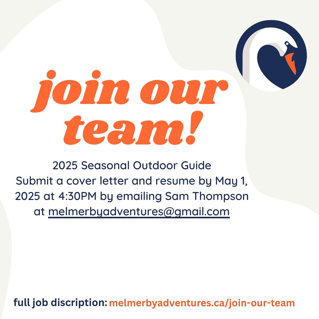 We are getting ready for summer 2025! Apply to join our team if you enjoy the outdoors and think you would be a great fit. For a full description see melmerbyadventures.ca/join-our-team