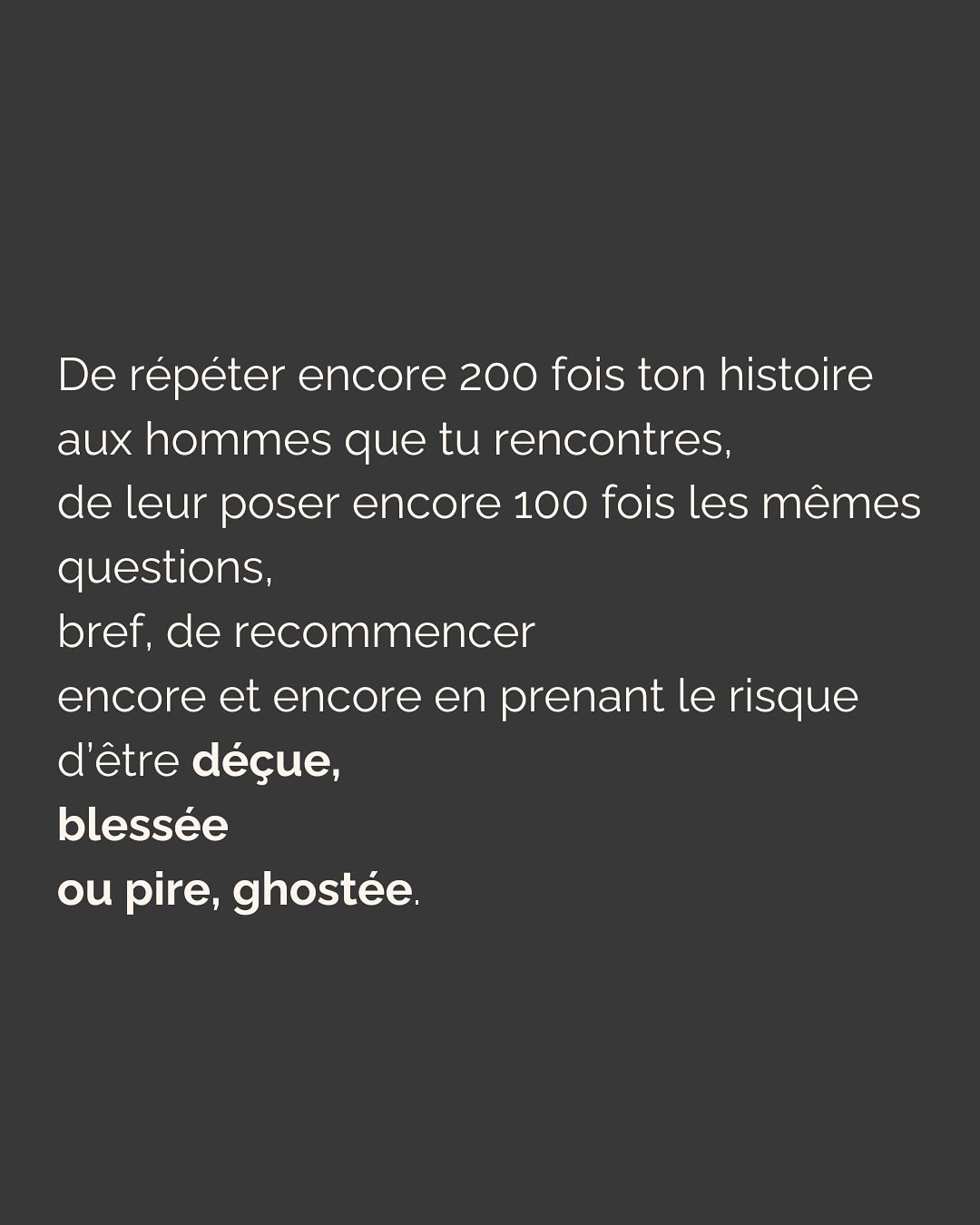 Ce biais de vouloir voir le meilleur de chaque être humain est noble, mais quand on souffre de dépendance affective, il peut avoir des conséquences dramatiques.
Parce que c’est comme ça qu’on tombe sous l’emprise de personnes malveillantes dont on a essayé désespérément de voir “le bon fond”.
Ce truc de dire “Oui, ok, il a des défauts, mais au fond c’est quelqu’un de bien”, bah non. Ça n’existe pas.
Personne ne se comporte comme un sanglier (pardon pour eux 🐗) en surface mais est une belle personne au fond.
Tout ça n’est pas une question de bon fond. C’est une question de choix.
Qu’est-ce que je fais de mes traumas ?
J’en fais payer le prix fort à toutes les personnes qui croisent mon chemin et qui ne demandent qu’à m’aimer ?
Ou je décide que les gens que j’aime et qui sont là pour moi n’ont pas à en subir les conséquences, et je me fais aider pour assainir tout ça ?
Arrête de te mentir à toi-même sur qui est cette personne. Tu gagneras un temps précieux et une énergie considérable.
Même si tu en doutes encore, sache que c’est pourtant le chemin le plus court et le moins douloureux pour vivre cette belle histoire d’amour à laquelle tu aspires tant.
——————————————————————
Je suis Emilie, thérapeute & coach diplômée spécialisée dans la dépendance affective et les troubles émotionnels.
J’aide les femmes qui souffrent de schémas toxiques répétitifs à aimer sereinement et librement, sans plus jamais s’oublier.
Je les accompagne pour qu’elles puissent passer de la théorie à la pratique. Avoir des prises de conscience c’est bien, voir des changements concrets dans sa vie, c’est mieux.
Passons 30 min ensemble pour apprendre à nous connaître ! Rdv dans mon lien en bio ou sur mon site : Emilie-leduc.com pour accéder à mon agenda
Lancement d’une nouvelle offre :
Assistance & Coaching Illimités ! Rdv en mp pour en savoir plus ;)
#dependanceaffective#manipulation#relationtoxique#addiction#dependance#peurs#blessuredabandon#rupture#couple#hypersensibilité #emotions #gestionemotions #hypersensibles #abandon #perversnarcissique #depression #blessuredelame #selflove #amourdesoi #tinder#date#rencontre #angoisse#solitude #lovecoach #pn #devperso #amourdesoi