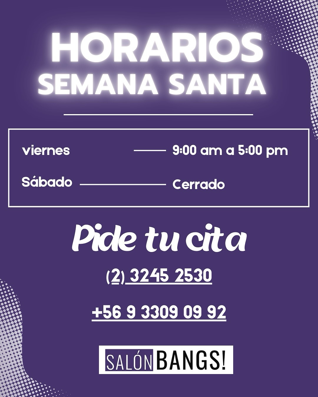 ✨ ¡Atención! Este fin de semana santo tendremos horario especial ✨
Reserva con anticipación y no te quedes sin tu cita 💇♀️💅
📆 Viernes: abierto de 09:00 a 17:00 hrs
🚪 Sábado: cerrado
¡Te esperamos en Salones Bangs para que luzcas increíble esta Semana Santa! 🌸