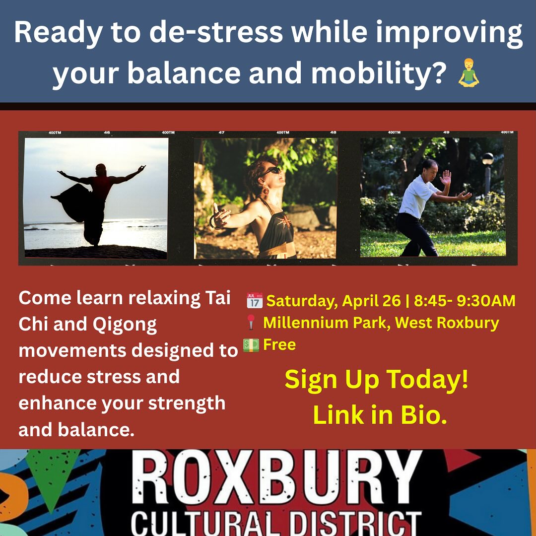 Join Human Harmonies for Gentle Tai Chi and Qigong! 🌿
Come learn relaxing Tai Chi and Qigong movements designed to reduce stress and enhance your strength and balance. This class is perfect for beginners and individuals with a wide range of physical abilities.
Details:
- Location: Millennium Park, West Roxbury (weather permitting)
- Rain Location: Body Mind Systems (1739 Centre Street, West Roxbury)
- What to Wear: Comfortable clothing (more details will be shared upon registration)
After you register, Human Harmonies will provide more information on where to meet and what to bring.
Take a step toward better balance and peace of mind! 🧘♀️✨
To Register & For More Info: link in bio!
#RoxburyCulturalDistrict #Roxbury #RoxburyCulture #RoxburyArt #SupportRoxburyArtists #RoxburyEvents #RoxburyHistory #RoxburyCommunity #RoxburyInnovation #CulturalDistrict #RoxburyPride #RoxburyImpact #CelebrateRoxbury
