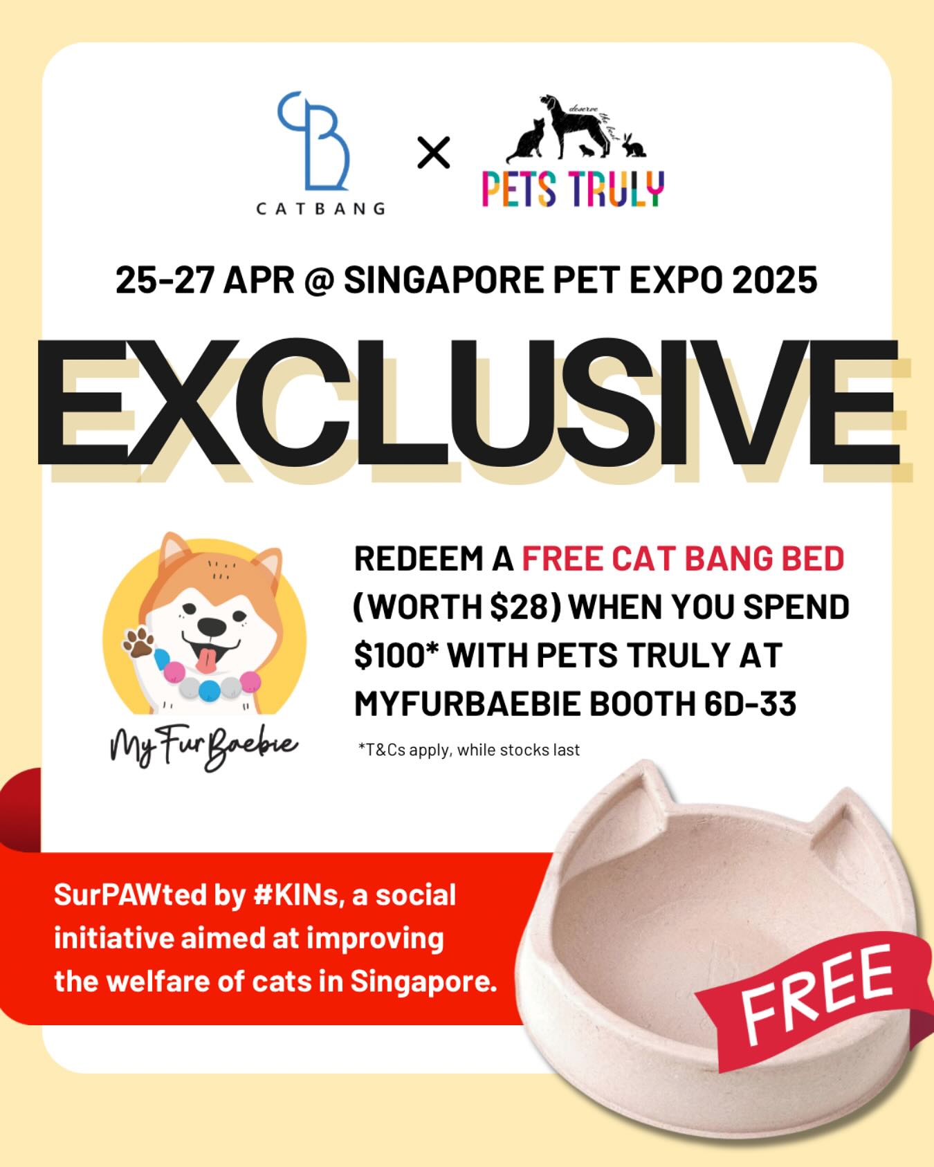 ๐ข Calling out to all cat owners! Donโt miss out on this exclusive Cat Bang gift surPAWted by #KINs!
Dog owners, @myfurbaebie have something special arranged for all of you too!
Drop by Booth 6D-33 at Pet Expo this weekend and let us amaze you!
*T&Cs apply, while stocks last