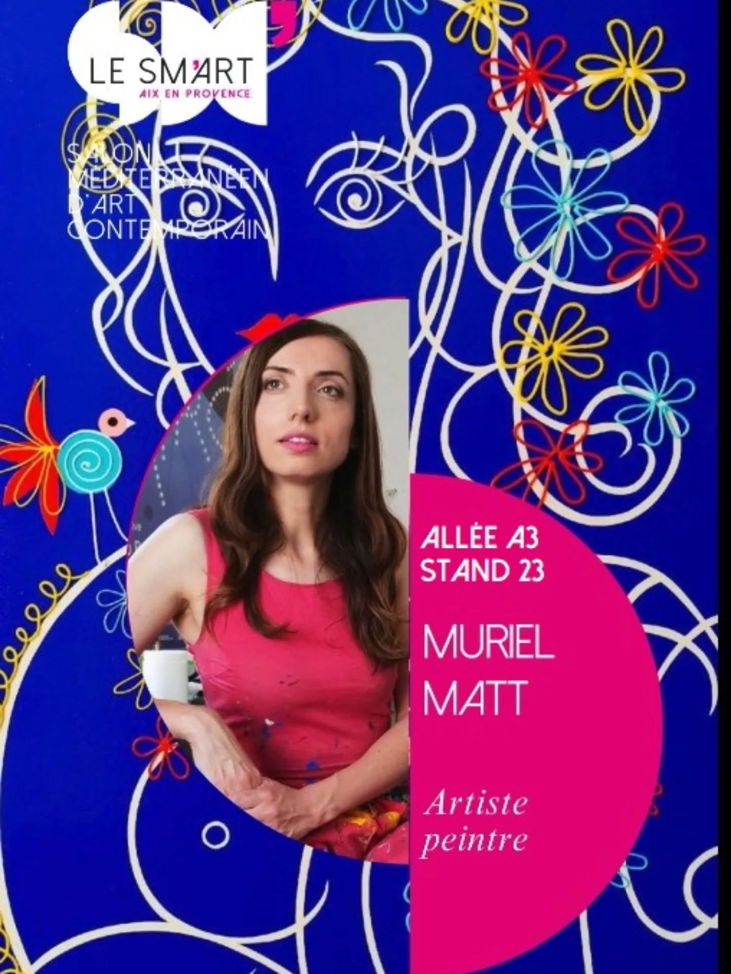 Retrouvez-moi au @smart_aix d' Aix en Provence pour cinq jours de folie du mercredi 30 avril au dimanche 4 mai 🤩🥳
Écrivez-moi en m.p. en me joignant votre adresse mail pour recevoir des invitations et précisez-moi si vous souhaitez des invitations pour le jour du vernissage (mercredi) ou pour un autre jour 🌞 A très bientôt !!!
🚩 Parc Jourdan Aix en Provence
🕐 Mercredi de 17h30 à 22h30
Jeudi de 10h à 20h30
Vendredi de 10h à 20h30
Samedi de 10h à 20h30
Dimanche de 10h30 à 18h