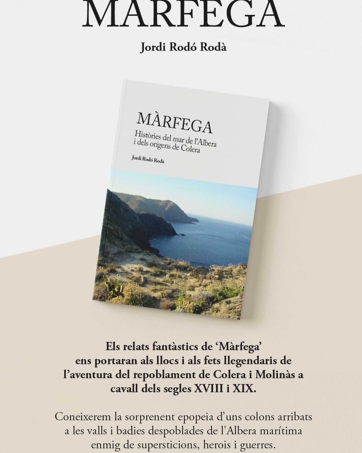 Podeu trobar el llibre a l’estanc de Colera. I a les llibreries Surinyach, del port de Llançà, i a la Rubiralta, de Manresa.
Si voleu rebre el llibre a casa, truqueu a la Cristina, de la Rubiralta, i us l’enviarà (646 857 443)