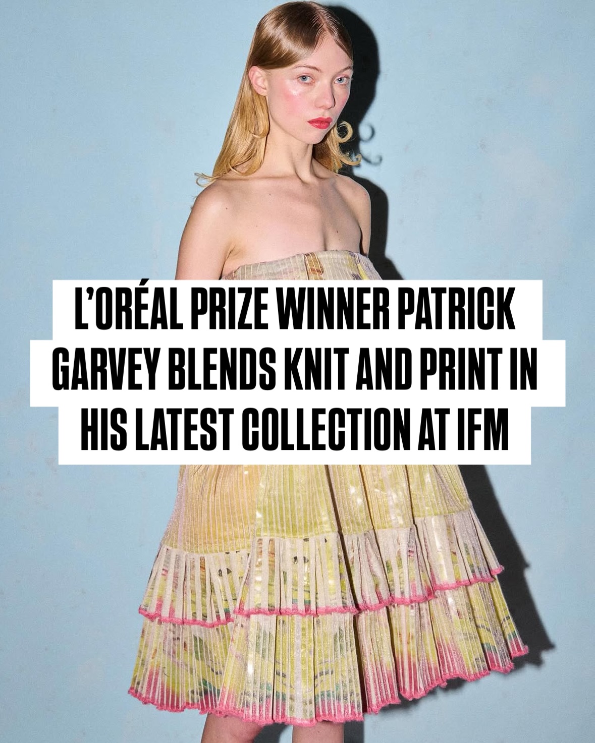 L’Oréal Young Professional Talent Award winner @PatrickJGarvey finds the intersection of print and knitwear within his latest collection presented for @ifmknitwearma, where the esteemed designer finds himself now after graduating from @bafcsm with flying colours, literally.
Blending Celtic mythological tales and the story of Alice in Wonderland by Lewis Carol, the creative explores whimsy, creativity and art, cultivating garments born from his heritage and the art of fantasy storytelling.
Printed upon acetate the pieces resonate the essence of being able to don, “wearable narratives” as Garvey describes. Through the use of intricate weave and attention to detail, the pieces are quite literally crafted as you would a story, with purpose, character and a flare of colour. And we can’t wait to see what the next chapter of @PatrickJGarvey’s creative endeavours entails 📖📝
Photography: @lucartchivery
Set design: @ggrazianoknapp
Model: @idasandstorm
Hair: @slonevskaya_hair
MUA: @celinemuartist
Special thanks: @isy_by_torcitura_di_domaso_srl
#PATRICKGARVEY #FASHION #FASHIONDESIGNER #KNITWEAR #PRINT #ART #ALICEINWONDERLAND #CELTIC #MYTHOLOGY #COLOUR #ACETATE #DESIGN #EMERGINGDESIGNER #LOREAL #LOREALPROFESSIONAL #LOREALPRO #IFM #PARIS #KNIT #CLOTHES #ASTHETIKMAGAZINE