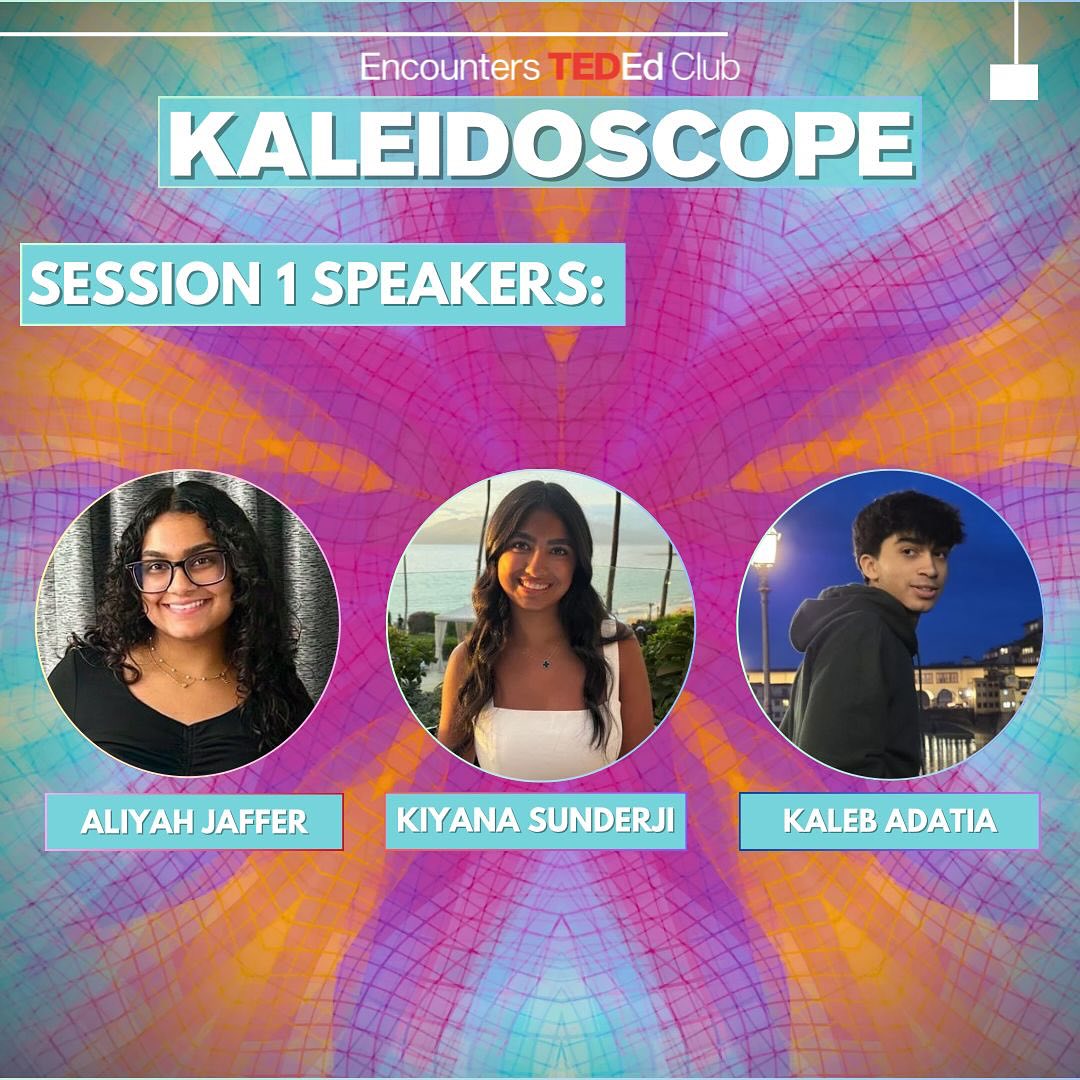 Introducing our 2025 Encounters TEDEd conference mainstage speakers for our first session. Our theme for this session is Reframing! They will be sharing their talks with us! On stage will be Aliyah Jaffer, Kiyana Sunderji, Kaleb Adatia, Aaryan Kassam, Alina Rajwani, and Nina Rajan!