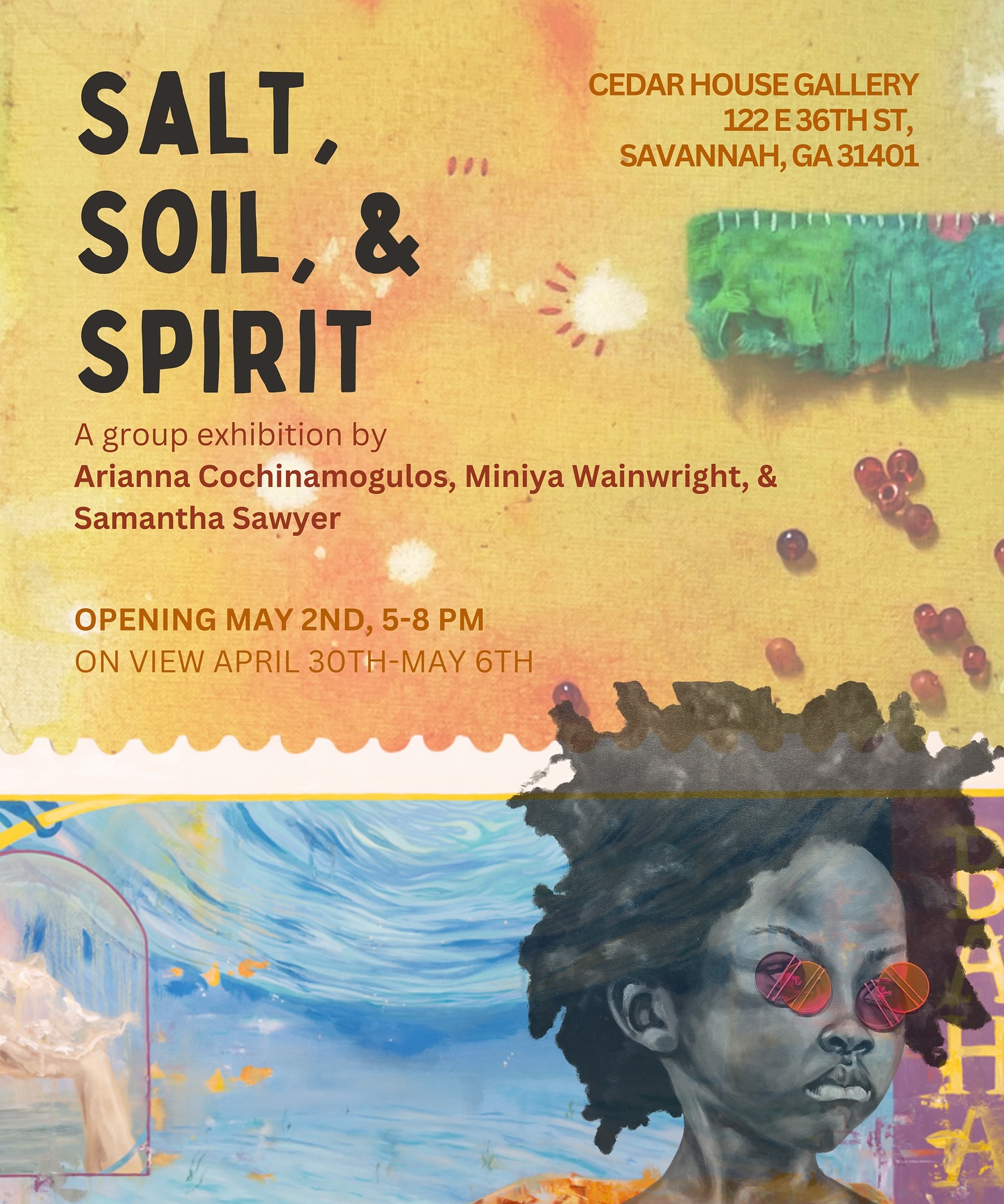Salt, Soil, & Spirit | A group exhibition by Arianna Cochinamogulos, Miniya Wainwright, & Samantha Sawyer
Please join us May 2nd at Cedar House Gallery for our opening reception from 5-8 pm.
On view April 30th-May 6th
