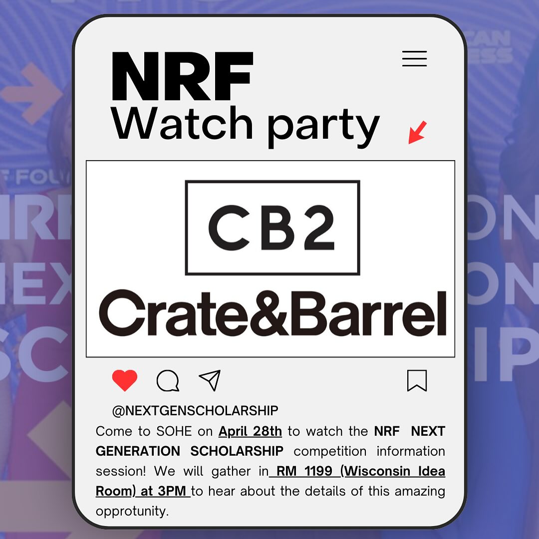 Join us at SOHE on April 28th for the NRF NEXT GENERATION SCHOLARSHIP competition information session! We'll be gathering in RM 1199 (Wisconsin Idea Room) at 3PM to watch and discuss the details of this incredible opportunity. #nextgeneration #nrf #sohe #casestudycompetition