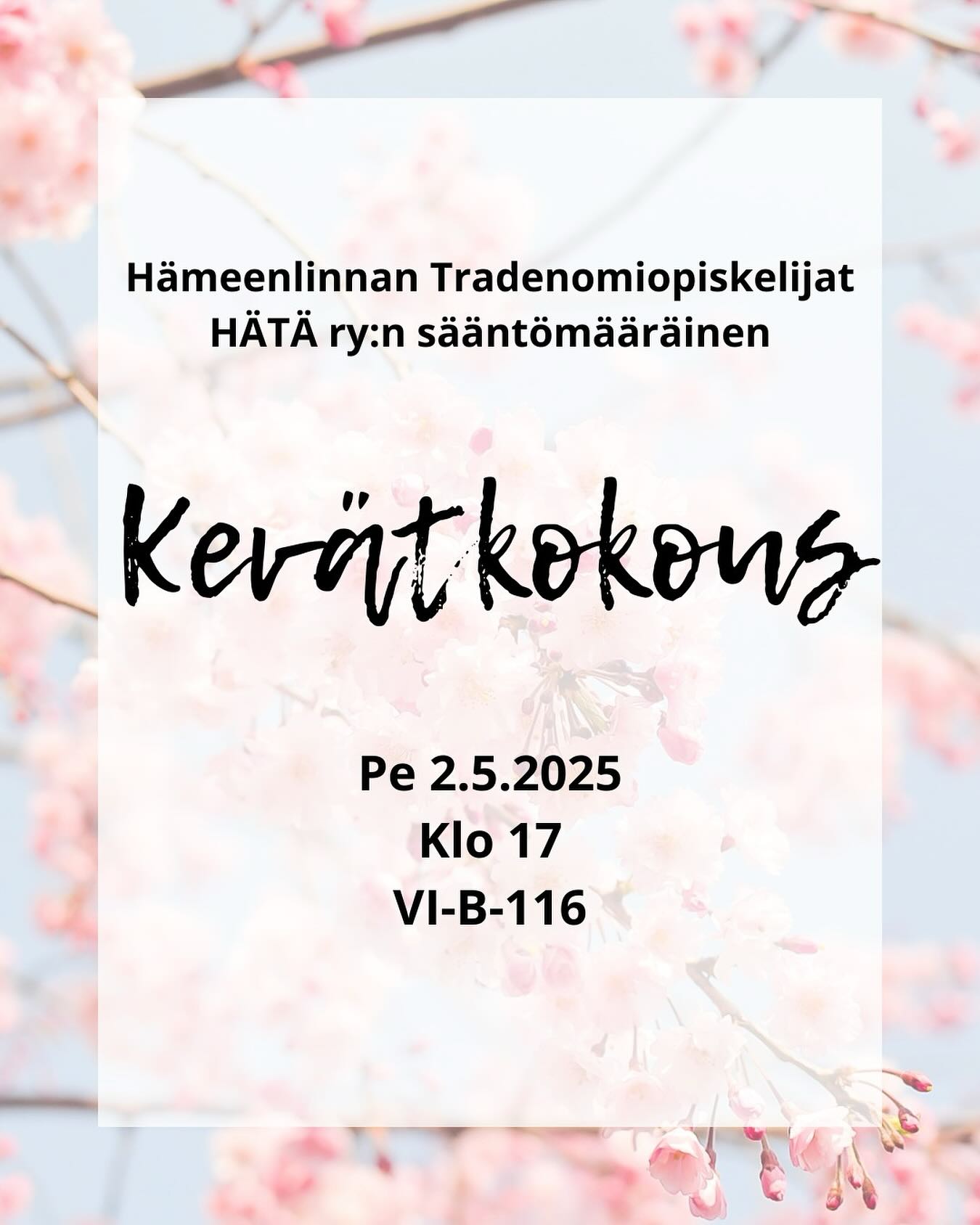 FI/EN
Yhdistyksen sääntömääräinen kevätkokous järjestetään 2.5.2025 klo 17 Hämeenlinnan korkeakoulukeskuksella tilassa VI-B-116🌸
Kaikki HÄTÄ ry:n jäsenet ovat tervetulleita kuulemaan yhdistyksen tilanteesta.
Kokouksessa on tarkoitus täydentää hallitusta kahdella (2) jäsenellä. Ilmoita kiinnostuksesi hallitustoimintaan laittamalla meille viestiä sähköpostilla osoitteeseen:
hameenlinnanhatary@gmail.com TAI laita meille viestiä Instagramissa.
Tervetuloa!🐥
***
Regular meeting of the association will be held at Hämeenlinna University centre class room VI-B-116 at 2.5.2025 5PM🌸
All HÄTÄ ry's members are welcome
This event will be held unfortunately only in Finnish.
Welcome!🐥
