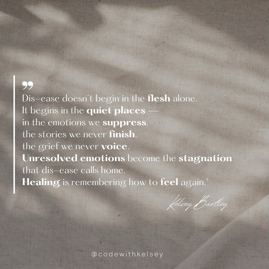 We often think of illness as something that happens to the body — a purely physical breakdown. But true healing asks us to look deeper, into the quiet spaces where unresolved emotions linger.
Grief unspoken, anger suppressed, stories we never finished — these hidden wounds create the stagnation where dis-ease quietly takes root.
The body doesn’t betray us.
It protects us.
It holds what we were not yet ready to face, carrying burdens for us long after the conscious mind has forgotten.
Symptoms are not the body’s failure — they are its language, asking us to listen more deeply.
Through the gentle work of Body Code, we honor what has been carried without judgment or blame.
There is no need to relive the past, to reopen old wounds, or to dwell in pain.
Instead, we simply acknowledge what has been hidden, thank the body for its loyalty and protection, and release what no longer serves our health and wholeness.
Healing is not about force — it is about remembrance.
It is the quiet, courageous act of feeling again — fully, honestly, tenderly — without shame, without fear.
It is about restoring flow where there was stagnation, movement where there was holding, life where there was survival.
Because the body will always mirror what the heart has yet to release.
And healing begins the moment we listen with compassion to what has long been silenced — and choose, gently, to come home to ourselves.
#BodyCode #EmotionCode #EnergyMedicine #GNM #TheBodyKeepsTheScore