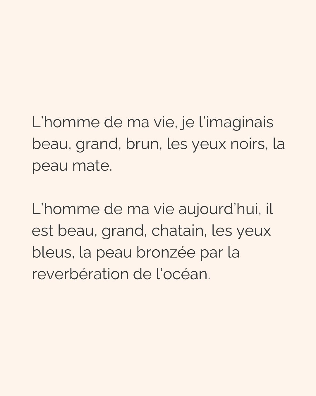 Dans une relation amoureuse, multiplier les critères physiques précis émane d’un besoin crucial de te sentir en sécurité.
Notre cerveau ne fait pas la différence entre ce qui est vrai et ce qui est imaginé. Si tu lui dis qu’en cochant ces cases, cet homme te permettra d’être en sécurité, tu te sentiras effectivement en sécurité avec lui. Pendant un temps…
Donc pour ton cerveau, critères physiques respectés = sécurité, jusqu’à ce que la relation dégénère (non respect de tes besoins par ci, incohérence par là, manque de communication etc.), que tu culpabilises et que tu n’arrives plus à t’en dépatouiller.
Ce besoin de sécurité que tu as, il est aussi légitime qu’il peut te faire faire n’importe quoi. Donc l’idée c’est d’aller l’écouter, mais VRAIMENT l’écouter.
Et pour vraiment écouter ton besoin de sécurité, tu peux :
* Rassurer la part de toi qui culpabilise de revivre les mêmes situations encore et encore et d’osciller entre des relations qui te font du mal et des relations où tu t’ennuies
* Faire de la place à cette part de toi qui a besoin de contrôler autant les choses pour se sentir rassurer
* Laisser s’exprimer la part qui juge les 2 premières et qui bloque le processus de libération émotionnel
C’est ainsi que tu pourras réconcilier les 2 parties qui semblent s’opposer en toi :
celle qui veut vraiment le respect, l’amour, la douceur qu’elle mérite (partie consciente)
et celle qui court après les relations compliquées parce que c’est ce qu’elle connaît (partie inconsciente).
———————————————————————
Je suis Emilie, thérapeute & coach diplômée spécialisée dans la dépendance affective.
J’aide les femmes qui souffrent de schémas toxiques répétitifs à aimer sereinement et librement, sans plus jamais s’oublier.
Tu te reconnais dans ce post ? Faisons connaissance pour savoir comment je peux t’accompagner. Rdv dans le lien en bio ou sur emilie-leduc.com
#dependanceaffective #manipulation#relationtoxique#addiction#dependance#peurs#blessuredabandon#rupture#couple#hypersensibilité #emotions #abandon #perversnarcissique #depression #blessuredelame #selflove #amourdesoi #tinder#date#rencontre #angoisse#solitude #lovecoach #pn #devperso #amourdesoi