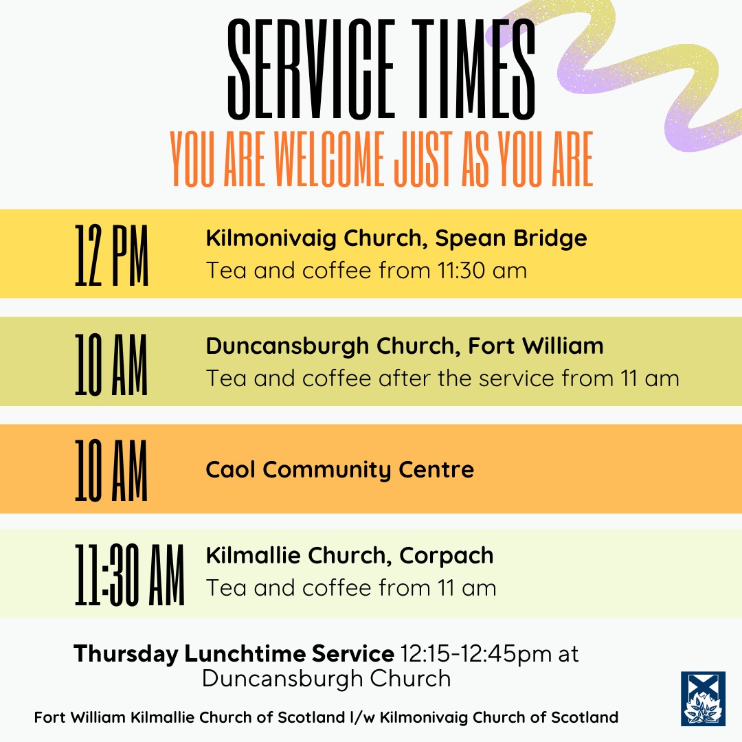 Finding hope and encouragement together, becoming all God created us to be.
👋 Looking for some community this week? We'd absolutely love to welcome you! 😊 Join us for services in:
📍 Fort William (Duncansburgh): 10am
📍 Caol (Community Centre): 10am
📍 Corpach (Kilmallie Church): 11:30am
📍 Spean Bridge (Kilmonivaig Church): 12:00pm
See you there! 🙏