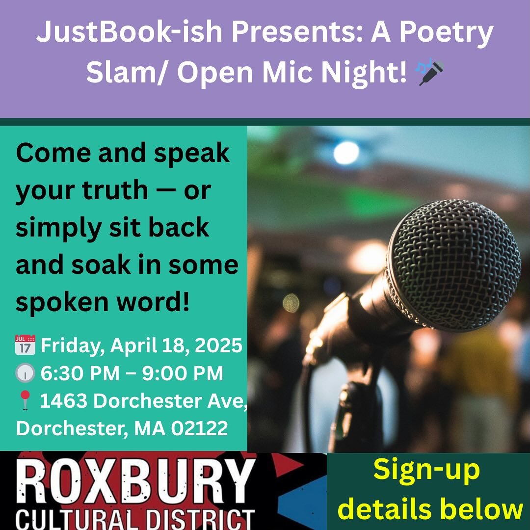 🔥 Join JustBook-ish every 1st and 3rd Friday of the month for a night of raw emotion, real voices, and powerful storytelling. Whether you’re a seasoned performer or first-time speaker, this is your space to speak your truth.
📅 Friday, April 18, 2025
🕡 6:30 PM – 9:00 PM
📍 JustBook-ish | 1463 Dorchester Ave, Dorchester, MA 02122
📋 Sign-ups are in person — come early to grab your spot!
👥 Good vibes, great company, and a growing creative community.
✨ Don’t miss this chance to vibe with local poets, share your words, and be inspired.
#JustBookish #PoetrySlam #OpenMicBoston #SpokenWord #DorchesterEvents #PoetryCommunity #LivePoetry #BostonCreatives #SupportLocalArtists #PoetryNight #Boston #OpenMic #Poetry #SpokenWord