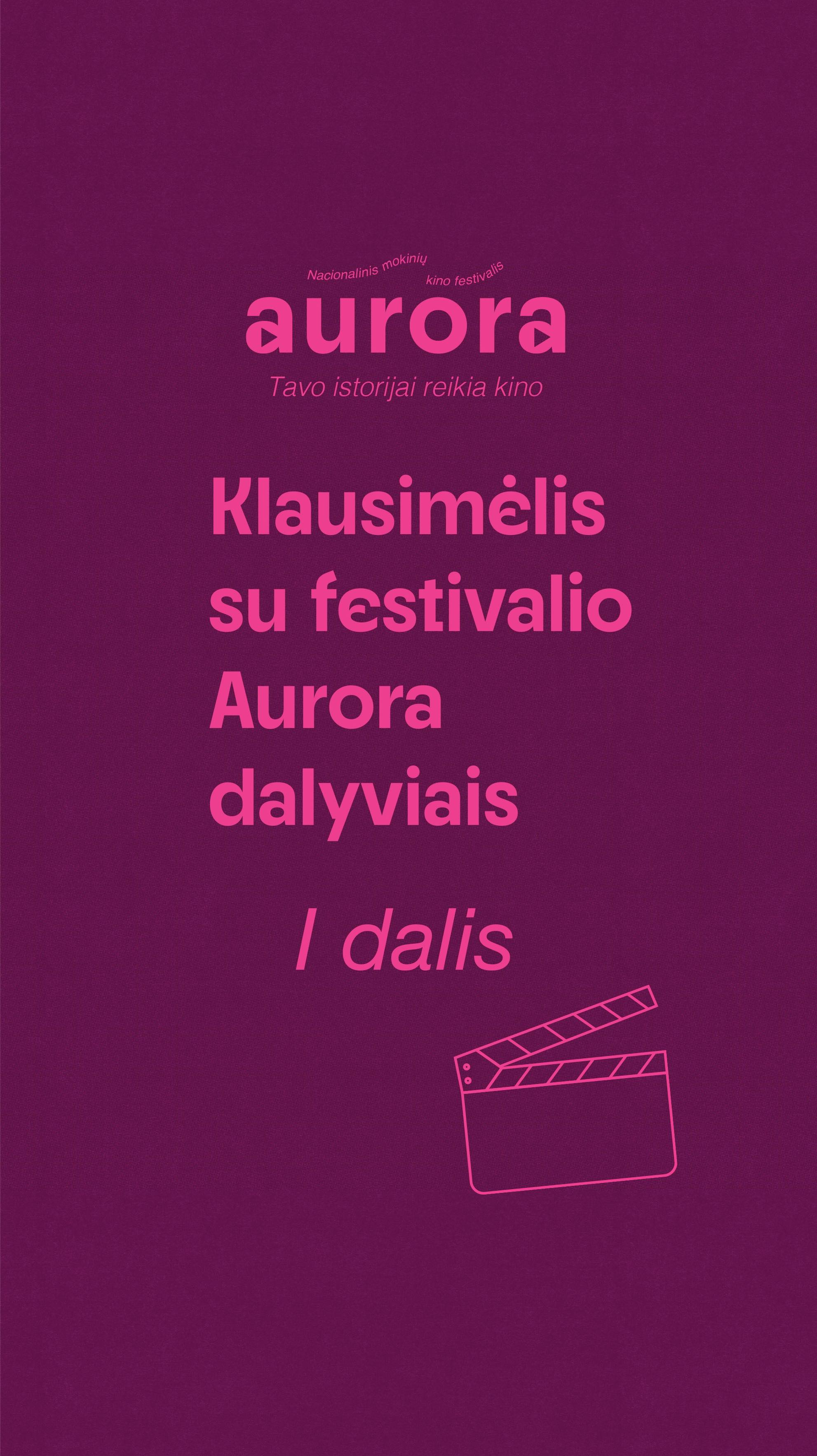 Pirmosios festivalio AURORA dienos, dalyvių klausimėlis!
Festivalio partneriai: Britų taryba Lietuvoje, Lietuvos kino centras, AVAKA, Meno avilys, Skalvijos kino centras, Lituanian Shorts, Baltic Film & Creative Tech
Cluster ir kt.
Projektą iš dalies finansuoja Vilniaus miesto
savivaldybė
Kultūrų jungtys konkursinės programos partneris
Goethe’s institutas Lietuvoje
Edukacinį ciklą finansuoja Lietuvos kultūros taryba
Informacinis partneris LRTU
#aurorafestivalis #atradimai #kulturujungtys #peopletopeople #britishcouncillithuania