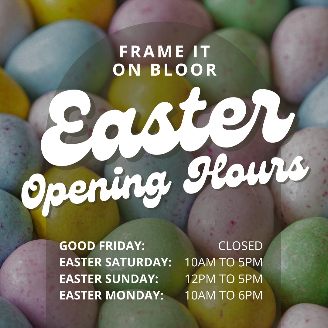 Your favourite framers will be taking Good Friday off and the shop will be closed April 18th! 🥚🐰
We will be back to our usual framing shenanigans and open for regular hours the rest of the holiday weekend! Happy Easter, everyone! 🐣
#frameitonbloor #customframing #artframing #toronto #downtowntoronto #bloorbythepark #bloorwestvillage #shoplocal #smallbusiness #torontosmallbusiness #easter #easterweekend #easterhours #businesshours #spring