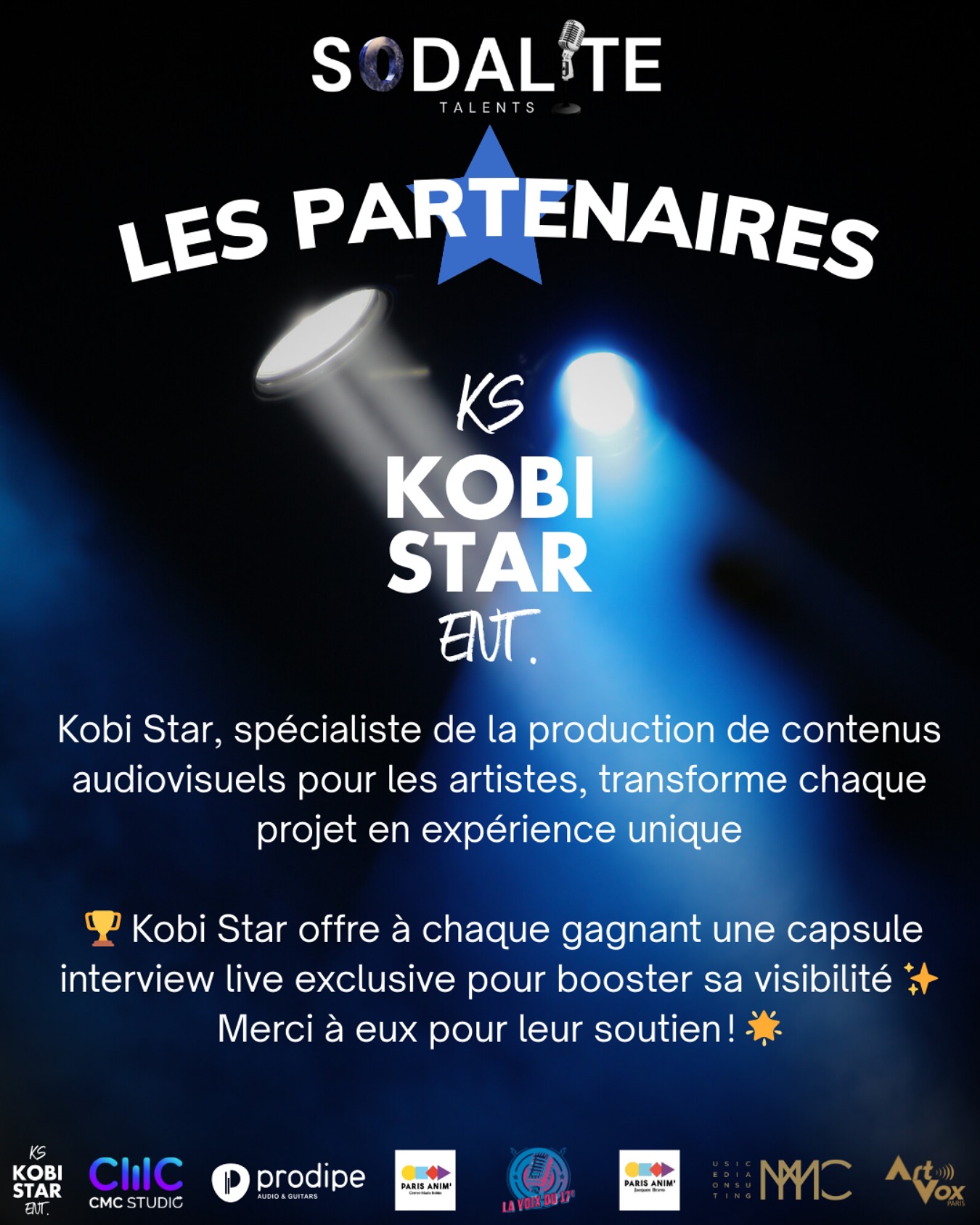 ✨ Nous sommes ravis d’annoncer notre nouveau partenaire pour Sodalite Talents : @kobi_star_studio ! 🎥
Spécialistes en contenu vidéo, ils offriront aux grands gagnants et au prix du public une capsule interview + live.
Merci à eux de nous accompagner dans cette aventure unique ! 🌟
#SodaliteTalent #ConcoursDeChant #Tremplin
#AuteurCompositeur