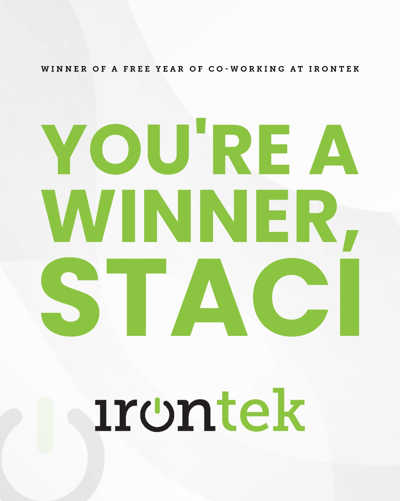 And the winner is...
Congratulations to Staci Culbreath, the lucky winner of a FREE year of coworking at Irontek in downtown Beloit! Staci now has access to an inspiring workspace and a community of entrepreneurs and startup businesses! Cheers to a year of growth, collaboration and innovation!
🎉Staci - Our community manager, Kari Swirth, will reach out today to setup your membership. Congrats!
✉️ Everyone who entered - check your inbox for a pretty sweet consolation deal! 😉 🙌