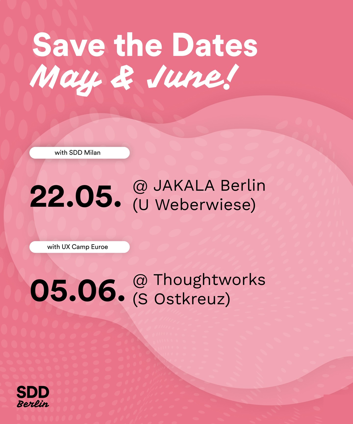Save the dates for May and June!
Summer is approaching fast, and we want to be part of it! Stay tuned on our social media and on lu.ma, so you don’t miss out on the tickets for our next two events: May 22 at @wearejakala Berlin and June 05 at @thoughtworks Berlin.
More info following soon!
Don’t forget to visit www.sddberlin.com
#ServiceDesignDrinksBerlin #sddberlin #design #berlin #servicedesign #uxcampeurope #thoughtworks #wearejakala #sddmilan