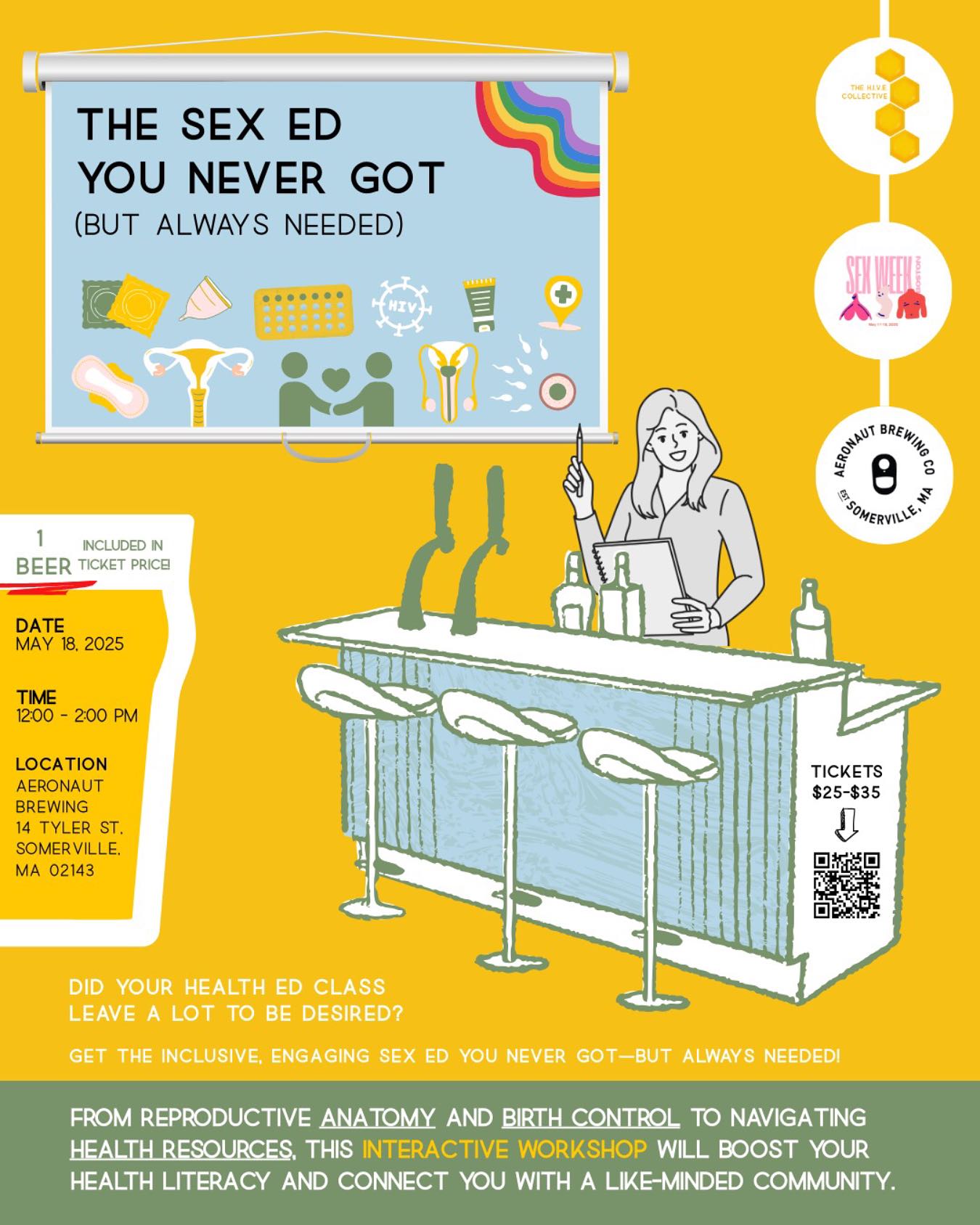 We are delighted to partner with Sex Week Boston and Aeronaut Brewing Company for:
The Sex Ed You Never Got (But Always Needed)
Grab a beer, your friends, and a snack. 🍻
Can’t wait to learn and laugh with you all! 👩🏫