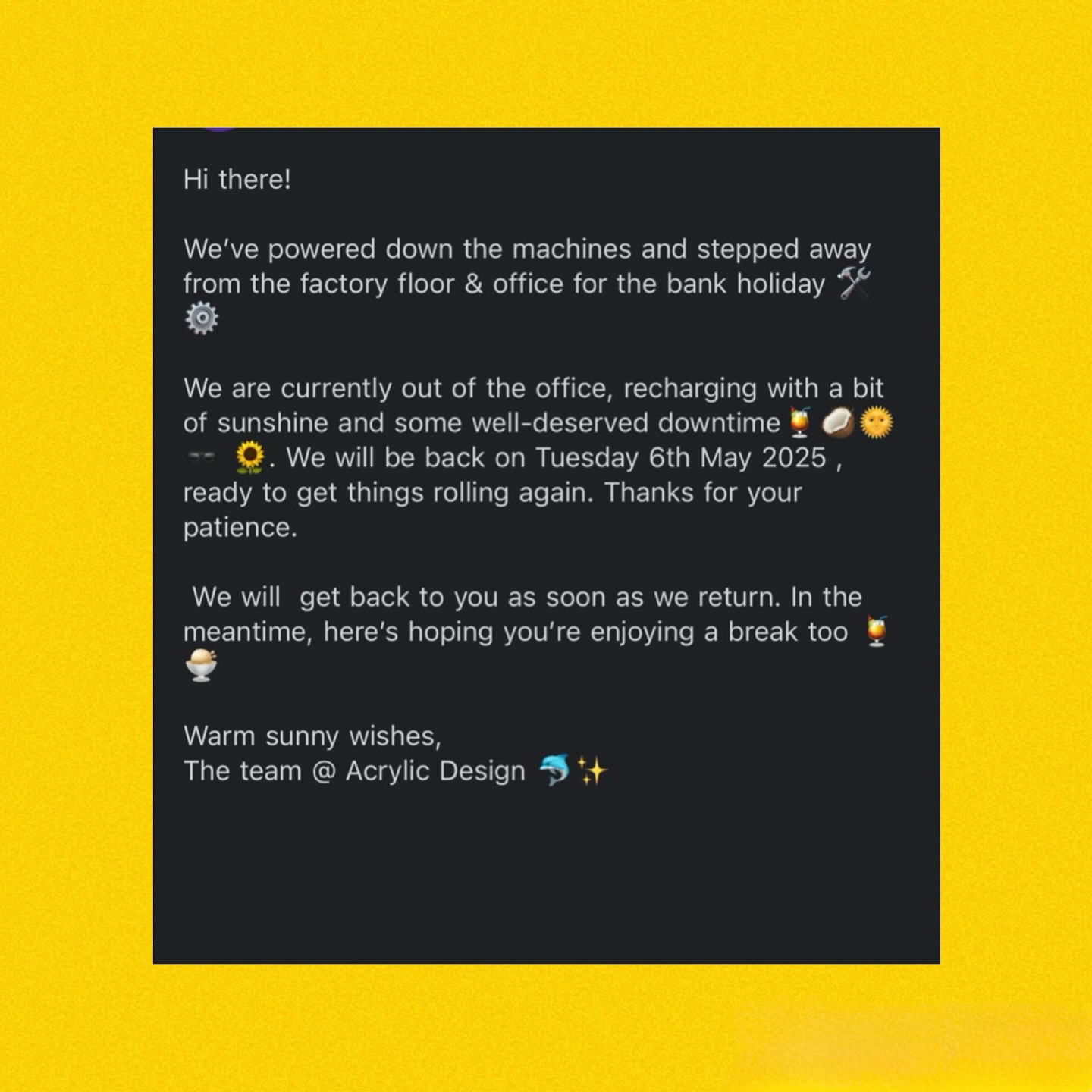 Bank holiday notice ☀️🕶️🍹