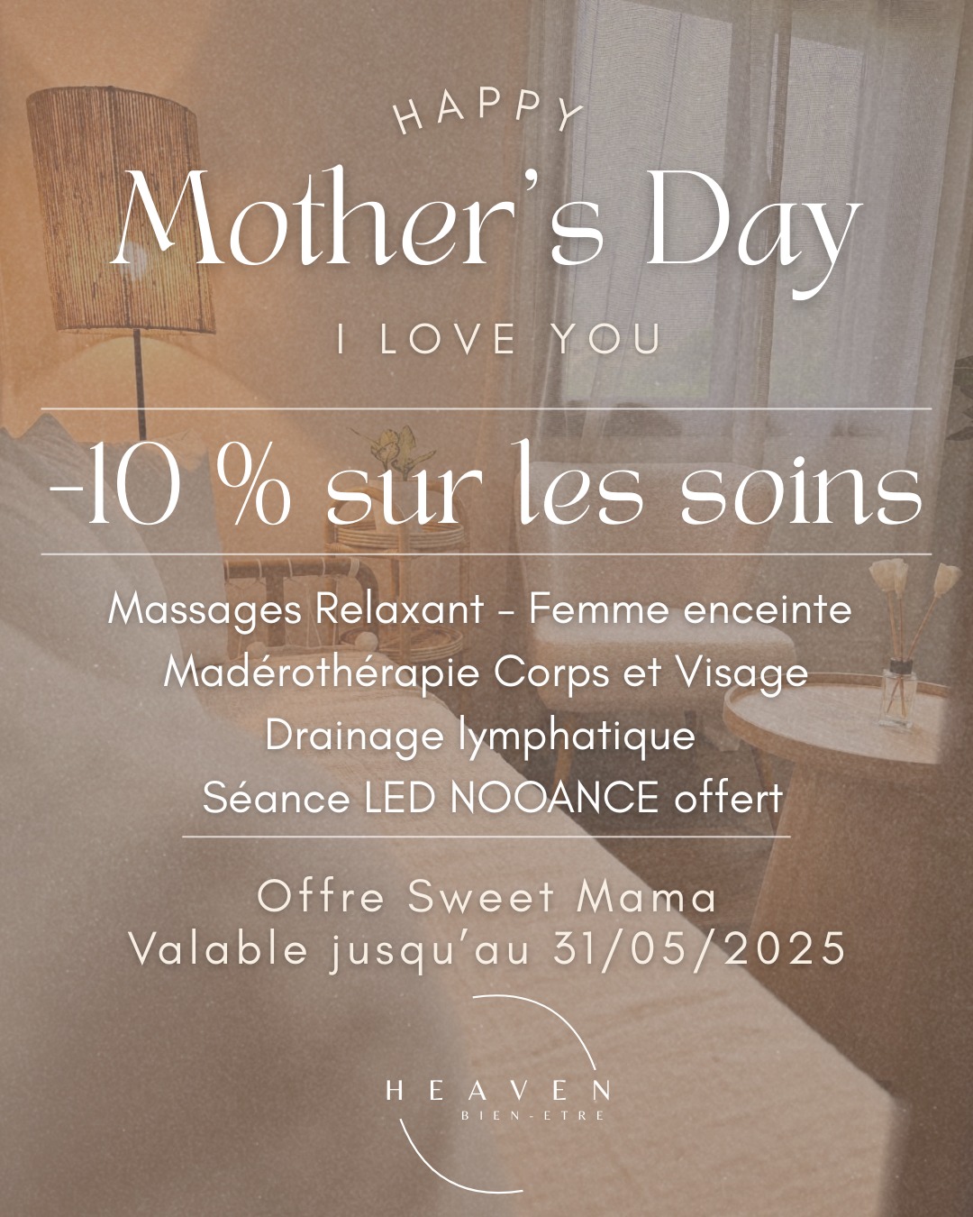 | BONNE FETE MAMAN |
❤️ Parce qu'aucun mot ne saurait exprimer toute la tendresse, la force et l'amour qu'elles nous offrent...
Parce que plus d'une fois, elles ont, elles aussi, besoin de tendresse, de force et d'amour...
✨ Une présence rassurante ou une étoile veilleuse...
❤️ C'est ce message d'amour inconditionnel, en tout temps, au delà des frontières visibles et invisibles... que j'ai envie de partager pour elles, pour moi...
✨CHEZ HEAVEN BIEN-ETRE, CHAQUE SOIN EST UNE DÉCLARATION D'AMOUR
Un doux instant d'évasion, de qualité, de gratitude.
❤️ Pour la fête des mères, offre lui un soin, un massage, du temps de qualité !
Tu peux cliquer directement sur OFFRIR sur Planity pour prendre ton bon cadeau.
✨ Et pour une parenthèse détente, douceur et de lumière chez HEAVEN Bien-Etre, tu peux aussi directement m'envoyer un message privé 🫶🏼