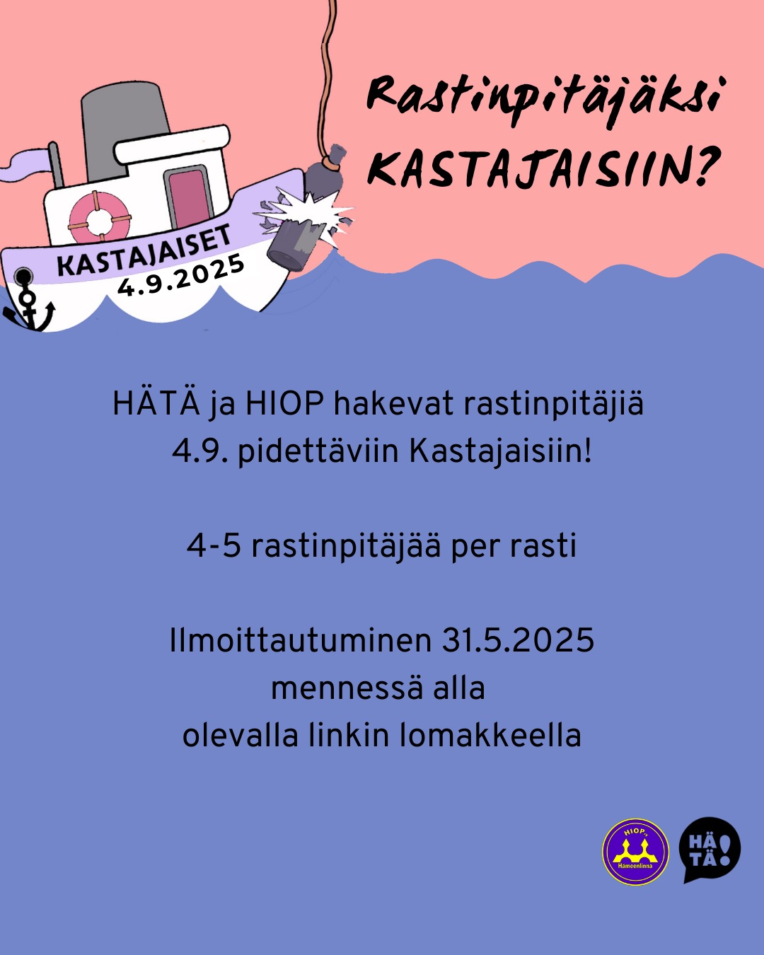 FI/EN
Alustava ilmoittautuminen Kastajaisten rastinpitäjäksi on alkanut!🥳
Ilmoita itsesi ja kaverisi mukaan syksyllä 4.9.2025 järjestettäviin Kastajaisten rastinpitäjäksi!
Rastinpitäjänä pääset toteuttamaan vuoden 2025 fuksien ensimmäistä virallista opiskelijatapahtumaa🤩 Lisäksi pääset myös osallistumaan jatkobileisiin ja saat Kastajaisten haalarimerkin!
🔸Rastinpitäjiä haetaan 4-5 henkilöä rastia kohden
🔸Ilmoittaudu 31.5.2025 mennessä alla olevasta linkistä tai Kastajaisten kohokohdasta
Linkki ilmoittautumiseen: https://forms.gle/ewG5fRhGUdWVDbR49
Pidätämme oikeudet muutoksiin.
***
We are looking for checkpoint keepers for Kastajaiset (the annual event for new students)!🥳
Register yourself and your friends as checkpoint keepers by 31.5.2025 to Kastajaiset organized on 4.9.2025.
As a checkpoint keeper, you will be able to be a part of the first year student event for 2025 freshmen🤩
In addition, you will also be able to take part in an afterparty and receive an overall badge!
🔸We are looking for 4-5 people per checkpoint and at least one member has to understand and speak Finnish.
🔸Register by 31.5.2025 at link below or find the link on Kastajaiset highlights.
Link to registration: https://forms.gle/ewG5fRhGUdWVDbR49
We reserve the right to make changes.