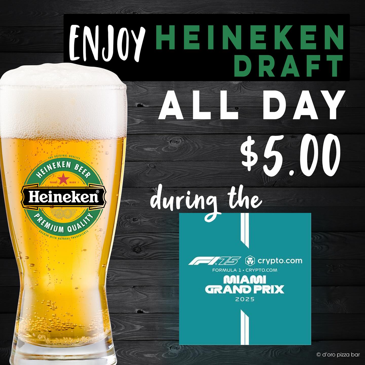 DβOro Pizza Bar takes on ποΈ F1 Miami Grand Prix weekend and to celebrate it we are having Heineken Draft ALL DAY $5.00 on Saturday and Sunday May 3rd and 4th ALL DAY! πΊπ₯³
πΊ Watch the Qualifying Session, 1st,, 2nd and Final Race LIVE at DβOro Pizza Bar!
*Promotion valid only on Saturday and Sunday May 3rd and 4th, 2025
-
.
-
.
-
.
-
#doropizzabar #dorocaffe #doromiami #downtownmiami #wherelocaleats #F1 #miamigrandprix #floridapanthers #nhl #TampaBayLightning #happyhour #beerlover #fastfired #draftbeerlovers #pizzaaddict #beergoals #localbusiness #bayfrontpark #pizzaandbeer #supportedbyourcommunity #biscayneblvdmiami #wherelocaleats #pizzaaddicts #localbusiness #hotandfreshfromoven #beertime #pizzaandbeer #DowntownMiami #miamilifesyle #heineken