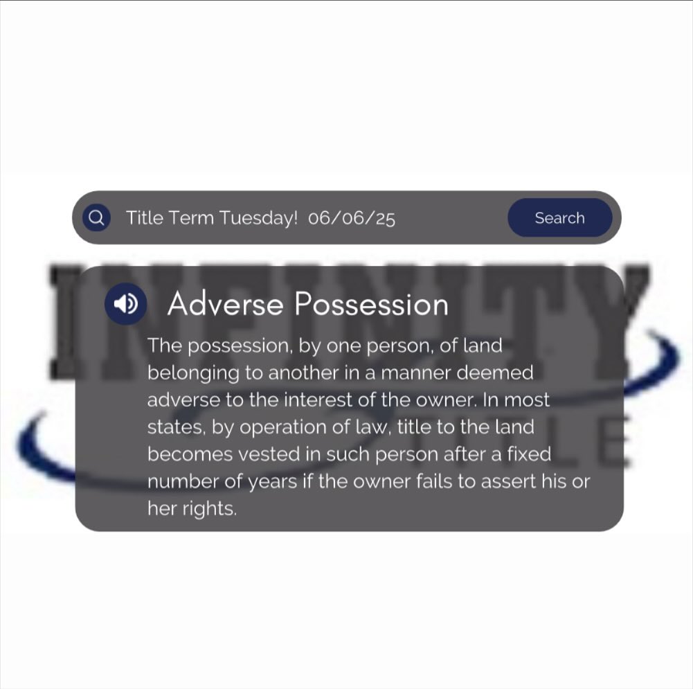 ‼️FIRST TITLE TERM TUESDAY FOR THE MONTH OF MAY ‼️
This first term is Adverse Possesion see the image above to see the definition....
#closewithus #infinitytitle
