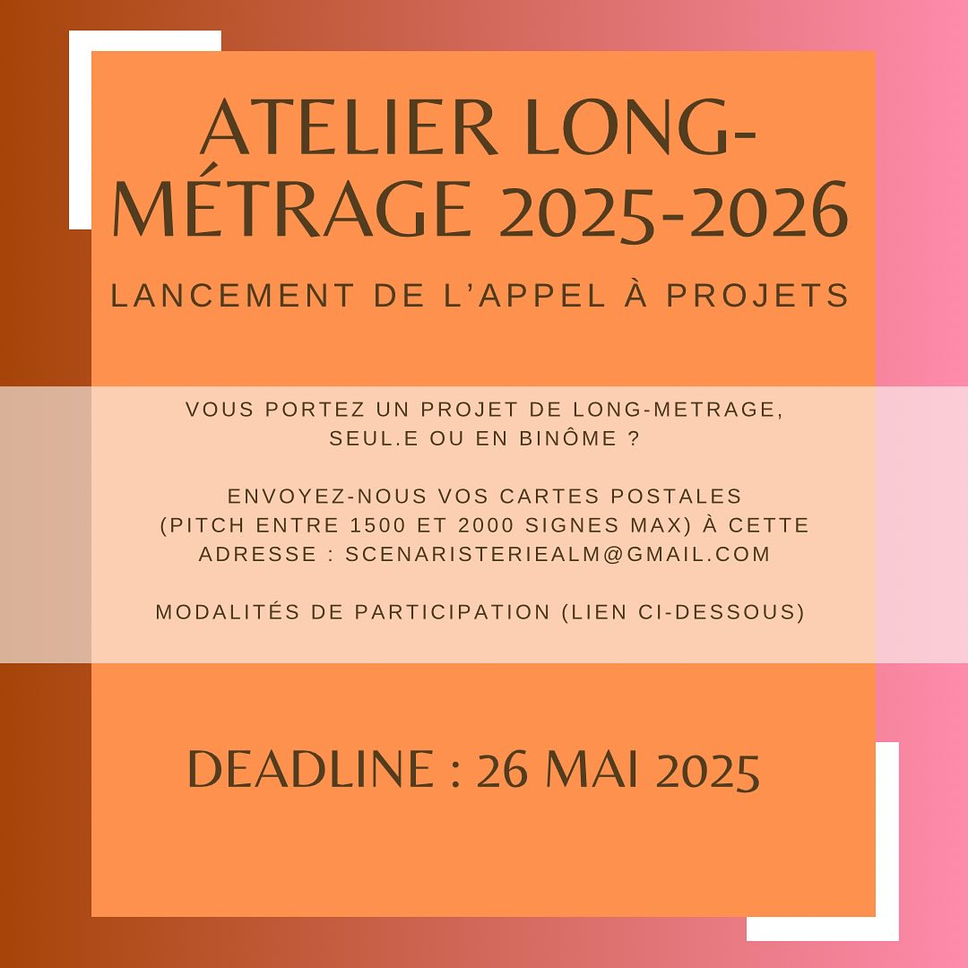 Lancement de l’appel à projets pour l’Atelier Long-Métrage 2025-2026 de La Scénaristerie 😎
Toutes les modalités sont à retrouver ici : https://www.scenaristerie.com/appel-à-projets-atelier-long-metrage
On attend vos cartes-postales avec impatience ! 🏞️
Deadline : 26 mai 2025 à 23h59