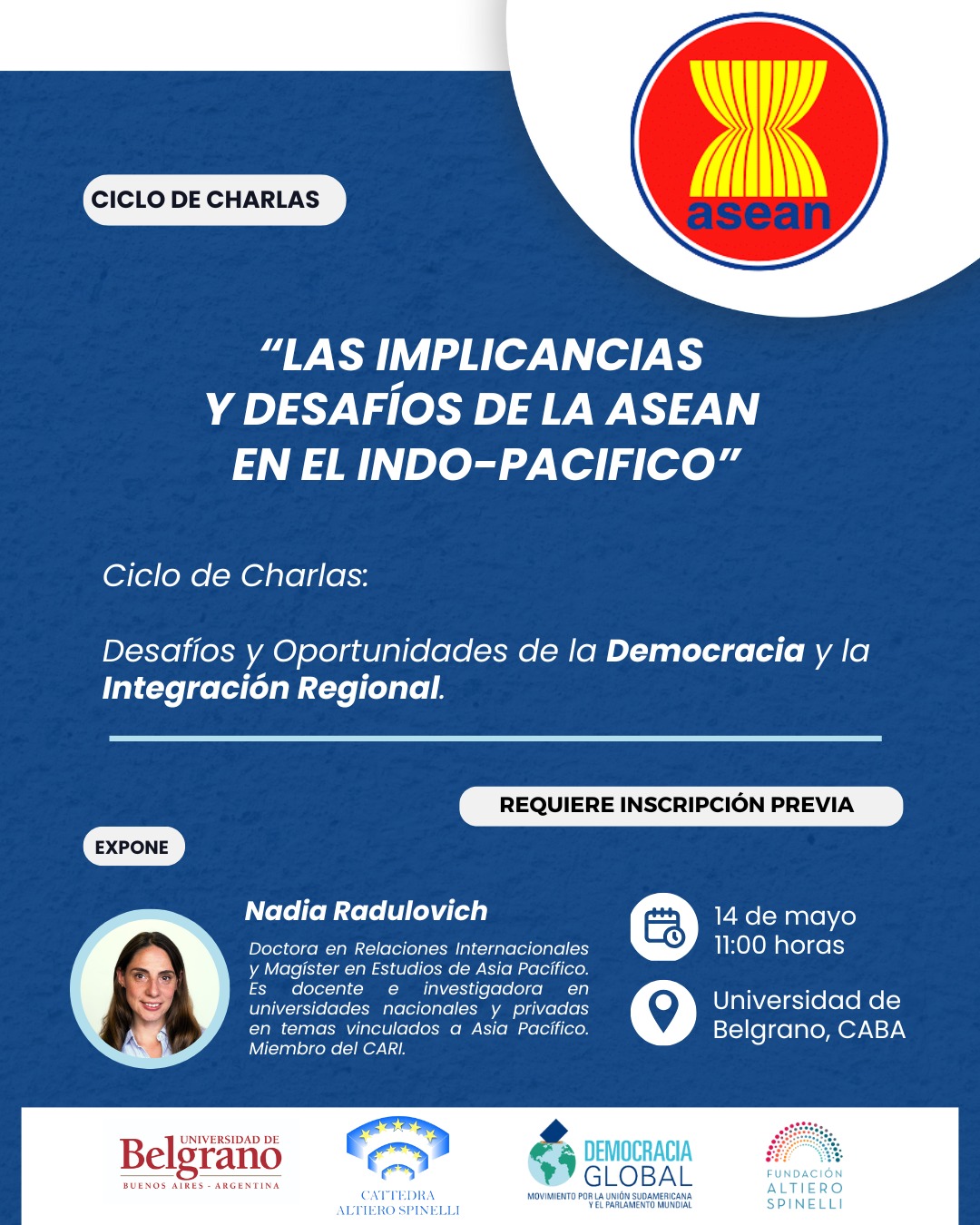 ¡No te pierdas esta oportunidad única!
📚✨ El 14 de mayo a las 11:00 horas, acompáñanos en la Universidad de Belgrano, CABA, para una charla imperdible con Nadia Radulovich, quien nos hablará sobre "Las implicancias y desafíos de la ASEAN en el Indo-pacífico" dentro del Ciclo de Charlas: Desafíos y Oportunidades de la Democracia y la Integración Regional. Nadia, Doctora en Relaciones Internacionales y Magíster en Estudios de Asia Pacífico, comparte su experiencia como docente e investigadora en prestigiosas universidades y como miembro del CARI.
¡Reserva tu lugar ahora, ya que requiere inscripción previa! 🔗Link de inscripción en bio
📌👩🎓 #CharlaASEAN #NadiaRadulovich #UniversidadDeBelgrano