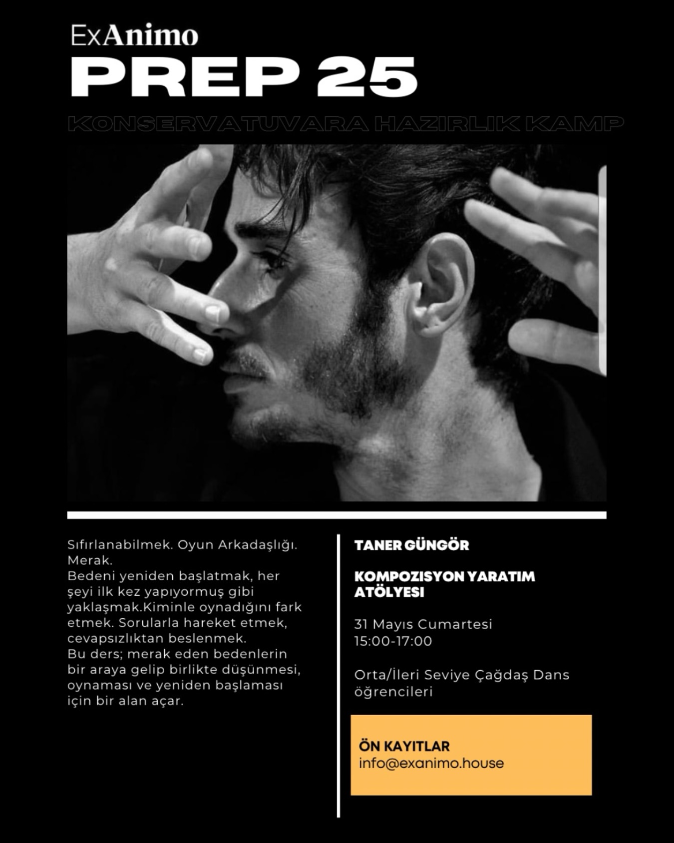 KOMPOZİSYON ÜRETİM ATÖLYESİ
🎬Taner Güngör
🗓️31 MAYIS CUMARTESİ
🕖15:00-17:00
🧑🧑🧒🧒En fazla 12 kişi alınacaktır.
🎚️Solo sürecine hazırlanan dansçılar için
( En az 1 yıl Çağdaş Dans geçmişi aranmaktadır.)
Sıfırlanabilmek. Oyun Arkadaşlığı. Merak.
Bedeni yeniden başlatmak, her şeyi ilk kez yapıyormuş gibi yaklaşmak.Kiminle oynadığını fark etmek. Sorularla hareket etmek, cevapsızlıktan beslenmek.
Bu ders; merak eden bedenlerin bir araya gelip birlikte düşünmesi, oynaması ve yeniden başlaması için bir alan açar.
•Bilgi ve Ön Kayıt için DM veya mail yoluyla ulaşabilirsiniz.
-İsim Soyisim, doğum tarihi, telefon numarası, süre ve eğitmen detayları belirten dans geçmişi bilgileri gerekmektedir.
📞05312633520
✉️info@exanimo.house
📍4 Levent/Seyrantepe girişi
🅿️ - Ⓜ️ - 🚏
#exanimohouse #contemporarydance #çağdaşdans #moderndance