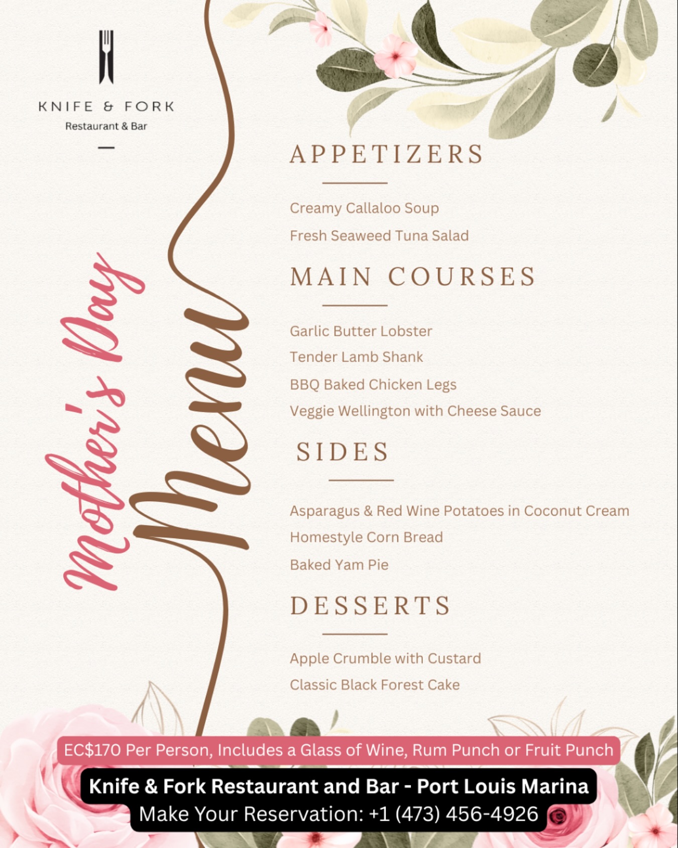 Join us at Knife & Fork Restaurant and Bar this Sunday, May 11th for a special Mother’s Day Menu served all day! 🥂
Enjoy a delicious 3-course meal featuring island-inspired appetizers, mouthwatering mains like Garlic Butter Lobster and Tender Lamb Shank, indulgent sides, and sweet desserts – all for EC$170 per person, including a glass of wine, rum punch, or fruit punch. 💐✨
📍Port Louis Marina
📞 Reserve Now: +1 (473) 456-4926
Let’s make this Mother’s Day unforgettable! 💖
#MothersDay #KnifeandForkRestaurant #Grenada
