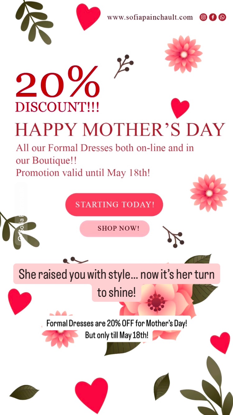 Formal Dresses are 20% OFF for Mother’s Day! But only till May 18th!
Tag your glam mom or your dress-up bestie!
Visit our website:
www.sofiapainchault.com
www.promandpartydresses.shop
#MothersDaySale #MothersDayDeals #FormalDressSale #ElegantLooksForMom #MomDeservesTheBest #GlamForMom #CelebrateMom #DressUpMom #ChicForMom #MotherDaughterStyle