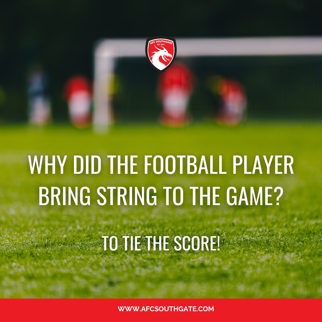 ⚽ Why did the football player bring string to the game?
👉 To tie the score!
At AFC Southgate, we believe in hard work, teamwork... and having a good laugh too! 🙌⚽
#afcsouthgate #northlondonfootball #kidsfootball #footballforkids #footballjokes #footballfun