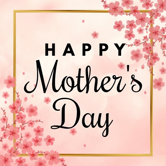 Happy Motherβs Day to all Mothers