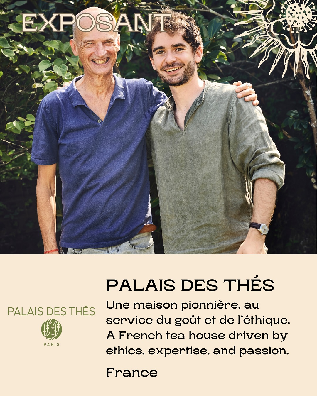 ✨ NOUVEL EXPOSANT – PALAIS DES THÉS ✨
📍France
Une maison pionnière, au service du goût et de l’éthique.
Fondé en 1986 par François-Xavier Delmas, Palais des Thés est une maison de thé française indépendante, reconnue pour son approvisionnement direct auprès de producteurs partenaires, mené par ses passionnés Chercheurs de Thé.
🍃 Portée par une quête de qualité, d’éthique et de transmission, la maison propose plus de 200 thés et infusions, sélectionnés avec soin, dont de nombreux Grands Crus. Ses équipes, composées notamment de Tea Sommeliers, accompagnent amateurs et connaisseurs dans plus de 130 boutiques à travers le monde.
🌱 En 1999, Palais des Thés fonde à Paris l’École du Thé, un espace unique dédié à la culture sensorielle du thé, ouvert à toutes et à tous.
Retrouvez Palais des Thés au Paris Tea Festival
📍Dimanche 15 juin 2025
🏛️ Maison Internationale de Paris
🎟️ Billets en ligne → lien en bio
—
✨ NEW EXHIBITOR – PALAIS DES THÉS ✨
📍France
A French tea house driven by ethics, expertise, and passion.
Founded in 1986 by François-Xavier Delmas, Palais des Thés is an independent French tea company known for its direct sourcing from trusted producer partners, led by its passionate Tea Researchers.
🍃 With a focus on quality, ethics, and education, the house offers a curated selection of over 200 teas and infusions, including prestigious Grand Cru teas. Its team, made up of expert Tea Sommeliers, shares their knowledge and passion across a network of 130 stores in France and around the world.
🌱 In 1999, Palais des Thés created the École du Thé in Paris — a unique space where tea lovers and newcomers alike can explore the sensory richness of tea culture through hands-on learning.
Meet Palais des Thés at the Paris Tea Festival
📍Sunday 15 June 2025
🏛️ Maison Internationale de Paris
🎟️ Tickets available now → link in bio
#PalaisDesThes #FrenchTeaHouse #TeaSommelier #GrandCruTea #DirectSourcing #EcoleDuThe #ParisTeaFestival #ptfouiouioui🔥