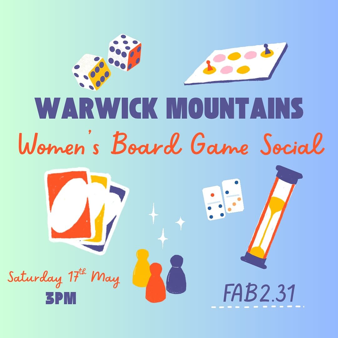 Another women’s social this week as well!! Come along and join us in FAB2.31 on Saturday 17th May at 15:00 for some board games!! Please bring any games you have that you want to play with us. We hope to see as many of you there as possible!!