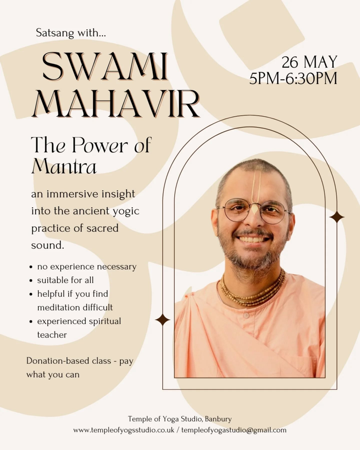 We are honoured to welcome Swami Mahavir for a special seminar exploring the Power of Mantra—an immersive insight into the ancient yogic practice of sacred sound.
In this lecture, Swami Mahavir will guide us through the philosophy, science, and spiritual significance of mantra.
Drawing from the Vedic and yogic traditions, he will explain how mantras function not only as tools for concentration, but also as vehicles for transformation—shifting energy, calming the nervous system, and awakening deeper states of awareness.
With decades of experience in the monastic tradition, Swami Mahavir brings warmth, clarity, and depth to his teaching.
Whether you are completely new to mantra or wish to deepen your existing practice, this is a rare opportunity to learn directly from a respected teacher rooted in the living tradition.
All are welcome. No previous experience is necessary.
This class is offered in exchange for a donation of what you can afford.
Read more via the link in our bio or copy and paste from here:
https://bookwhen.com/templeofyogastudio#focus=ev-scnz-20250526170000
💚
#Mantra
#BanburyYoga #banburyoxfordshire #banburyshire #banburytown #banburywellbeing #yogabanbury #YogaStudio #meditationbanbury #meditation #yogaoxfordshire