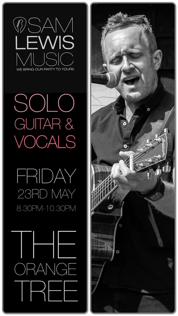 Sam Lewis Music proudly presents◾️Sam Lewis (solo)◾️Live at The Orange Tree - Hitchin◾️From 8.30pm◾️Friday 23rd May◾️#TheOrangeTreeHitchinLiveMusic #TheOrangeTreeHitchinLiveSinger #TheOrangeTreeHitchinPartyMusic #TheOrangeTreeHitchinPartySinger #TheOrangeTreeHitchinDJ #TheOrangeTreeHitchinEntertainment #HertsLiveMusic #HertsLiveDJ #HertfordshireLiveMusic #HertfordshireLiveDJ #HertsLiveEntertainment #HertfordshireLiveEntertainment #HertfordshireWeddingBand #HertfordshireWeddingMusic #HertsWeddingBand #HertsWeddingMusic #HitchinWeddingBand #HitchinWeddingMusic #HitchinWeddingDJ #SamLewisMusicAgency #SamLewisWeddingAndPartyBand