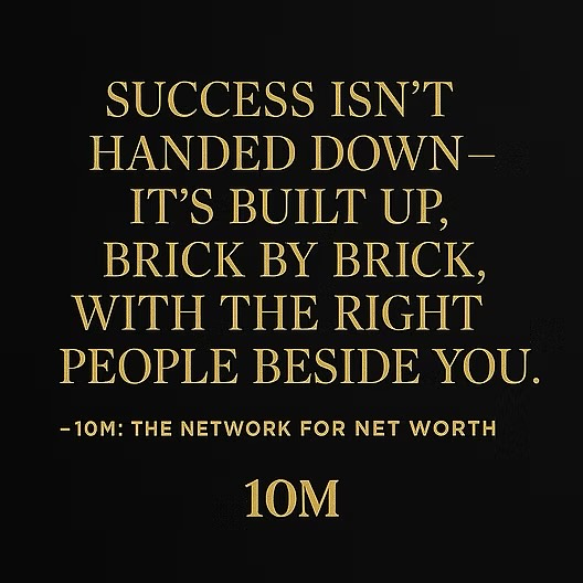 Success doesn’t come from luck, inheritance, or shortcuts. It comes from daily decisions, intentional effort, and surrounding yourself with people who see the vision and help you build it.
Who are you building with? Are they laying bricks… or throwing them?
It’s time to step into a circle that lifts you, pushes you, and builds beside you.
10M is the Network for Net Worth and we welcome you to come build with us.
#10m #networth #networkfornetworth #cjcqro #success #brickbybrick #buildyourempire #buildwealth #successmindset #wednesdaywisdom #wisdomwords #teamwork #powerlifting #quotes #qotd #investors