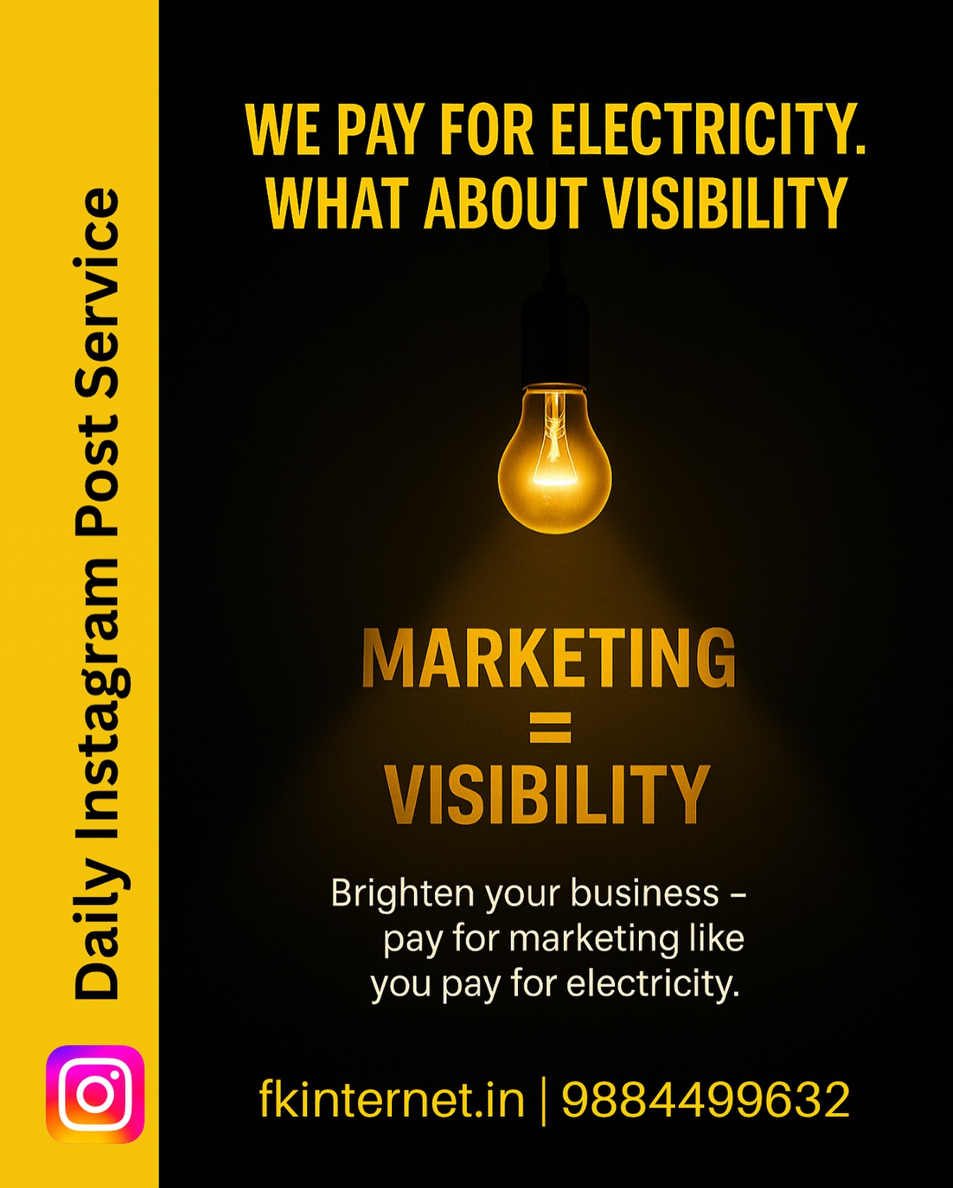 💡 Brighten Your Business – Just Like You Pay for Electricity!
You invest in keeping the lights on. But are you investing in keeping your brand visible? 🚀
Marketing isn’t just an expense; it’s the power source that fuels your business growth.
Don’t let your brand stay in the dark – light it up with strategic marketing!
👉 Let FK Internet help you shine.
Visit fkinternet.in or call 9884499632 to get started.
#MarketingMatters #BusinessGrowth #BrandVisibility #ShineBright #InvestInMarketing #FKInternet