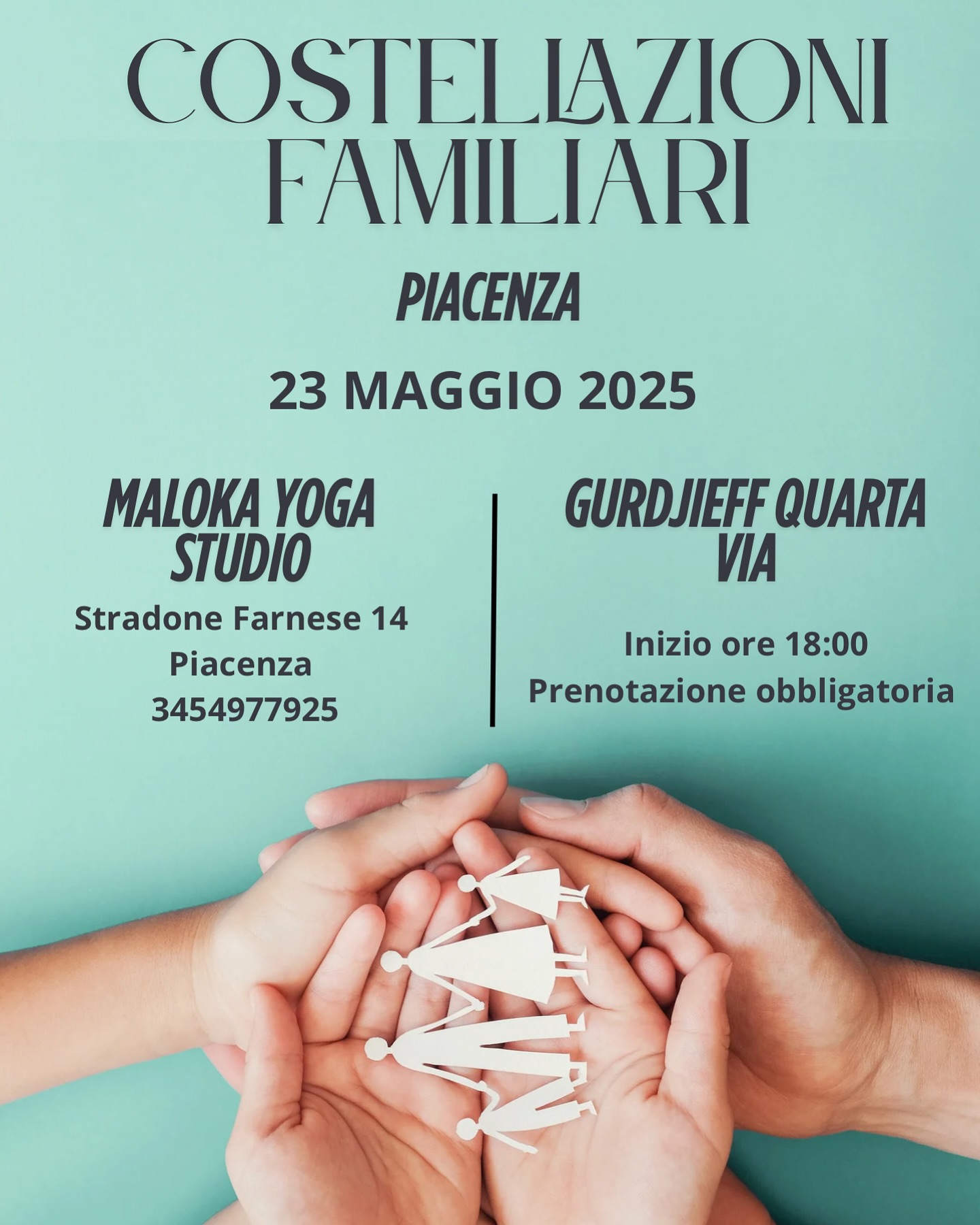 A volte portiamo con noi dolori, decisioni o destini che non ci appartengono, solo per amore o per lealtà inconscia. Ma arriva un momento in cui guardiamo quella storia negli occhi, riconosciamo che appartiene all’altro, non a noi, e con il cuore in pace, lasciamo andare. Non si tratta di abbandonare, ma di onorare il cammino dell’altro e fidarsi che possa affrontare ciò che è suo. È un atto d’amore maturo e liberatorio.
Le Costellazioni Familiari ti aiutano a vedere con chiarezza cosa accade dentro di te, a liberarti da pesi che non ti appartengono e a ritrovare forza, radici e direzione.
È un lavoro profondo ma semplice, che porta comprensione, consapevolezza e nuovi inizi.
In questa giornata speciale, sarai accompagnato da istruttori della Scuola Gurdjieff Quarta Via, un percorso di trasformazione interiore che integra corpo, emozione e presenza.
Posti limitati – Prenotazione obbligatoria.
Contattaci per info e iscrizioni.
Maloka Yoga Studio
Stradone Farnese 14, Piacenza
3454977925