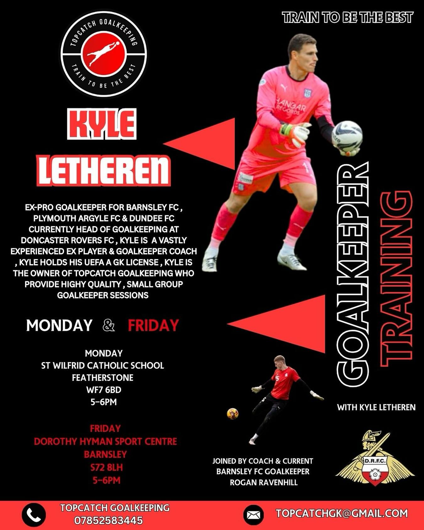 🧤🚨Weekly Group Goalkeeper Sessions 🚨🧤
🧤Goalkeeper Only Holiday Camps 🧤
Owner of TopCatch Goalkeeeping
Ex pro Goalkeeper Kyle Letheren is a vastly experienced Ex Pro Goalkeeper playing for clubs such as Barnsley Fc, Plymouth Argyle FC & Dundee Fc since retiring from Football Kyle has taken on Topcatch Goalkeeping from his Late Father Glan who was also a Ex pro Goalkeeper for Leeds united & Swansea city
Kyle is now Head of Goalkeeping at Doncaster Rovers FC aswell as running Topcatch Goalkeeping to be one of the best Goalkeeper Training centres in the Yorkshire area
TopCatch Goalkeeping Provide Highly Qualified small Group Goalkeeper sessions & Regular summer GK only Holiday camps
Kyle & his Highly Qualified Gk coaches provide High Energy. Fast Tempo Sessions. with lots of input so your can reach the next Level
Kyle is also joined by Coach & Current Barnsley FC Goalkeeper Rogan Ravenhill during his weekly sessions and camps
WE ARE NOW LOOKING FOR NEW GKs TO JOIN OUR HIGH ENERGY, HIGH TEMPO & HIGH QUALITY TRAINING SESSIONS!
If you would like to book into our Weekly Sessions or GK Only camps ⬇️🧤
please contact Topcatch Goalkeeping
📲 07852583445
📧 topcatchgk@Gmail.com
Our Venues are listed below 🧤⬆️
