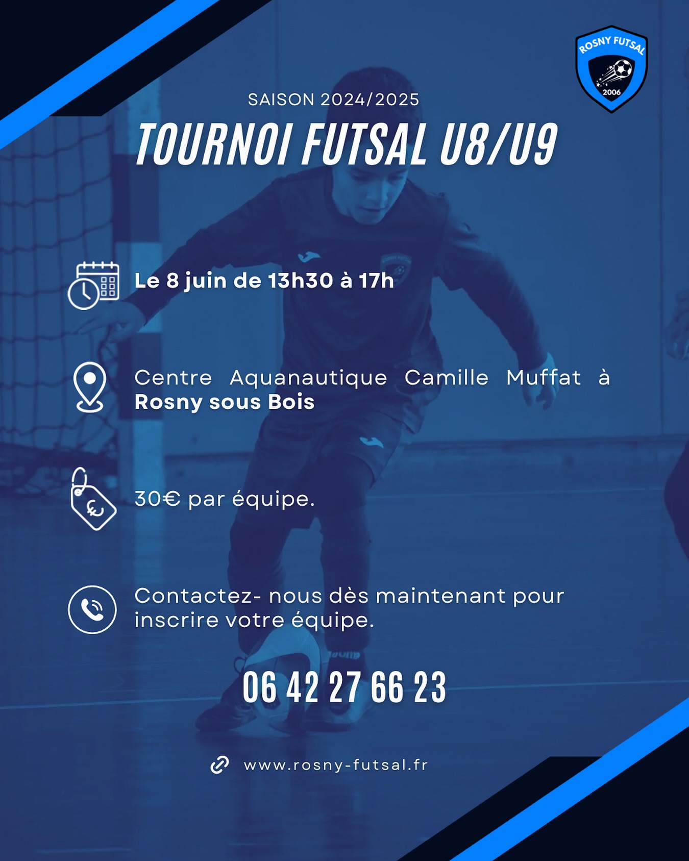 Tournoi U8/U9 - Ouvert à toutes les équipes
📆 8 juin de 13h30 à 17h
📍Centre Aquanautique Camille Muffat - Rosny sous Bois
💶 30€ par équipe
📞 06 42 27 66 23