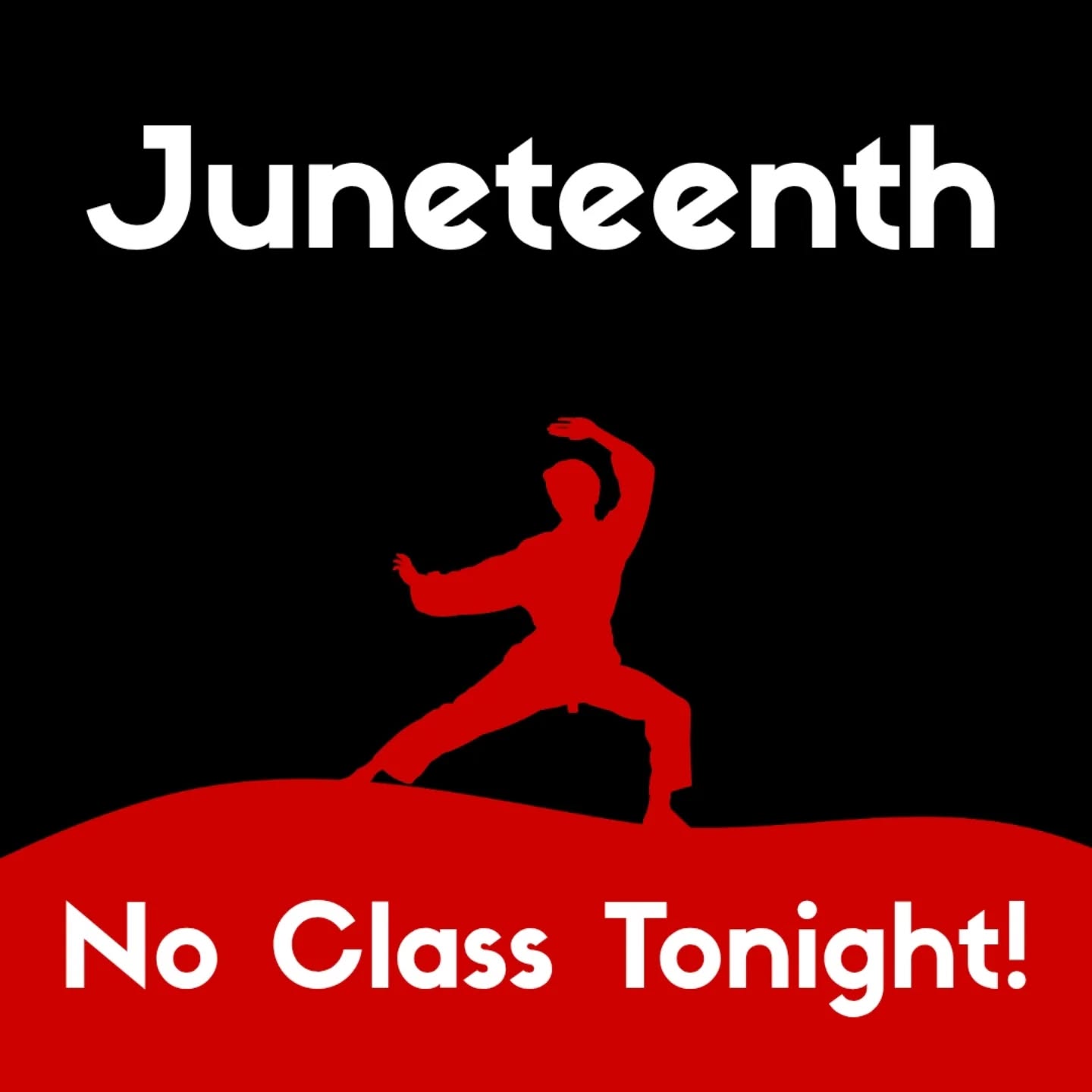 Hey karate team! We are closed for the Juneteenth holiday but will be back in action tomorrow!