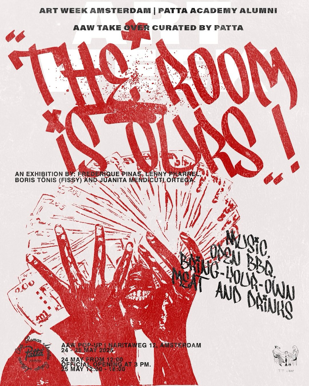 THE ROOM IS OURS
A Patta Academy Alumni art exhibition during Amsterdam Art Week 2025.
Four artists Boris Tönis (Fissy), Frederique Pinas, Lenny Pharrel and Juanita Mendicuti Ortega take over New West and make the space entirely their own, from wall to floor, from feeling to form.
Expect raw, pure presence in a space where stories, energy, expression community meet for one weekend only.
Come through for the official opening: Saturday May 24, Naritaweg 12, 15:00–21:00. Music, BBQ, BYO drinks, food and full community energy.
Let’s hold space together.
#THEROOMISOURS