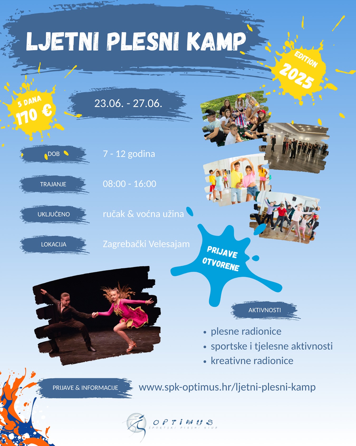 ☀️ LJETNI PLESNI KAMP 2025.☀️
Započnite ljetne školske praznike najrasplesanijim kampom za djecu! Zamišljen je kao sportsko edukativni program s naglaskom na razvoju motoričkih sposobnosti uz zabavu i ples.
🎯 Namijenjen je djeci od 7-12 godina.
🪇 Cjelodnevni program u kojem su osigurani ručak, voćna užina te piće za osvježenje.
Raznovrsne kreativne & plesne radionice kroz druženje i zabavu.
Za sve ostale informacije posjetite našu web stranicu i prijavite svog mališana kako bi osigurali svoje mjesto na kampu! 🌞
📌 https://www.spk-optimus.hr/ljetni-plesni-kamp