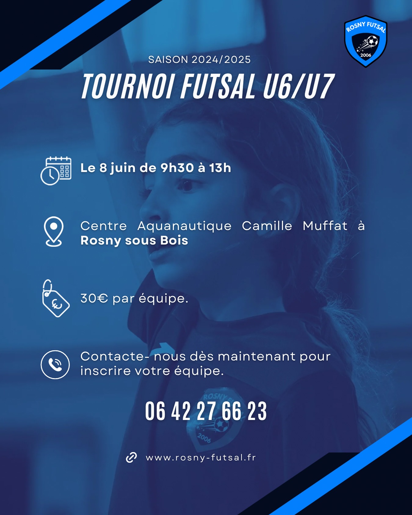 Tournoi U6/U7 - Ouvert à toutes les équipes
📆 8 juin de 9h30 à 13h
📍Centre Aquanautique Camille Muffat - Rosny sous Bois
💶 30€ par équipe
📞 06 42 27 66 23