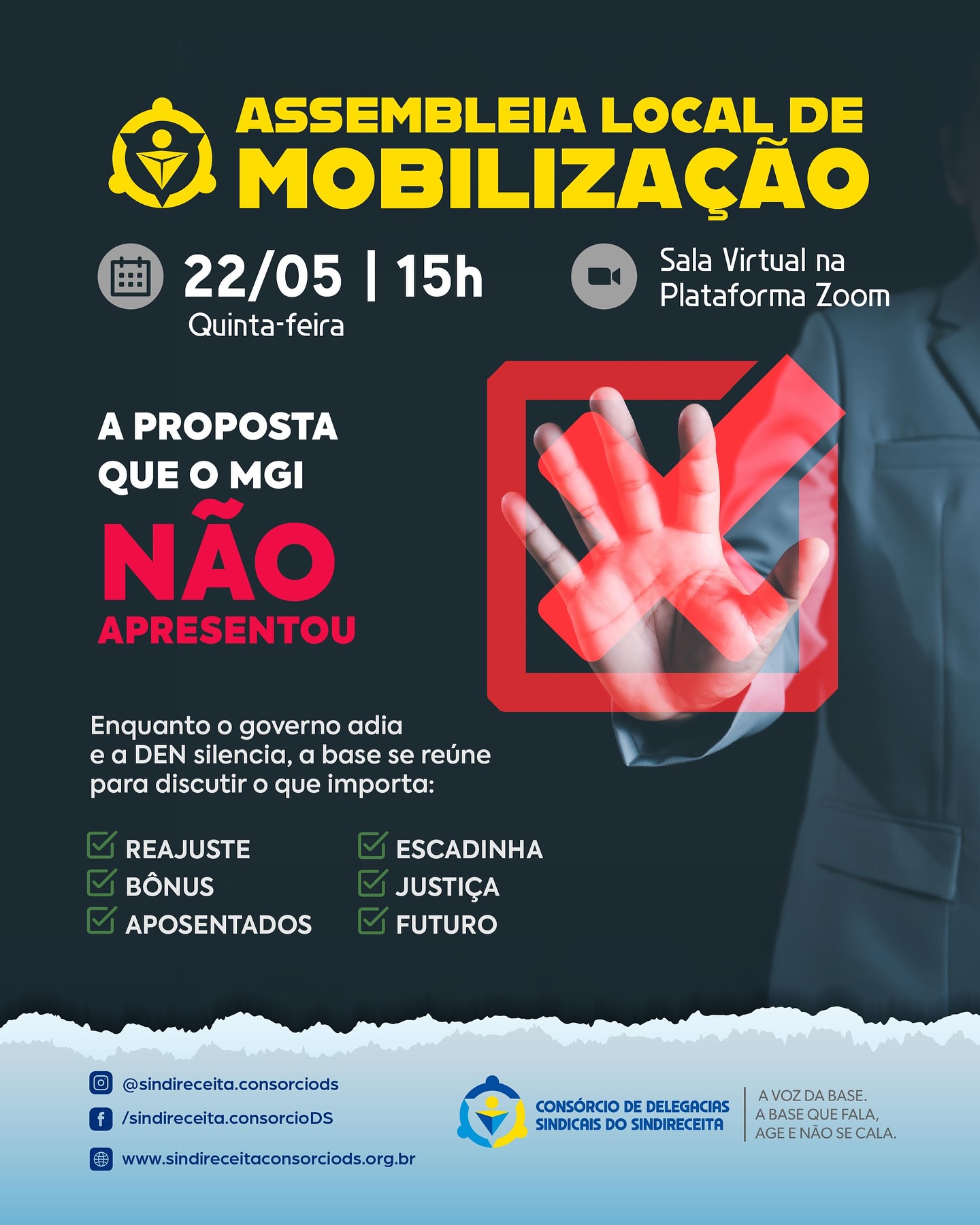 ATENÇÃO, ANALISTA TRIBUTÁRIO:
SEU SALÁRIO FOI REDUZIDO!
E o governo ainda quer impor limite para começar a negociar!
O MGI não apresentou nenhuma proposta. Nenhuma. Apenas limites.
Enquanto isso, o bônus foi desidratado para todos, a escadinha permanece e os aposentados seguem esquecidos.
Quinta-feira, 22/05, às 15h, no Zoom
Assembleia Local de Mobilização – Consórcio das DS
Vamos falar dos problemas desse processo de negociação:
A proposta que o governo NÃO apresentou… e o corte que já chegou no nosso bolso.
Você vai continuar esperando ou vem reagir com a gente?
Participe. Questione. Mobilize-se.
Porque quem não luta, aceita.